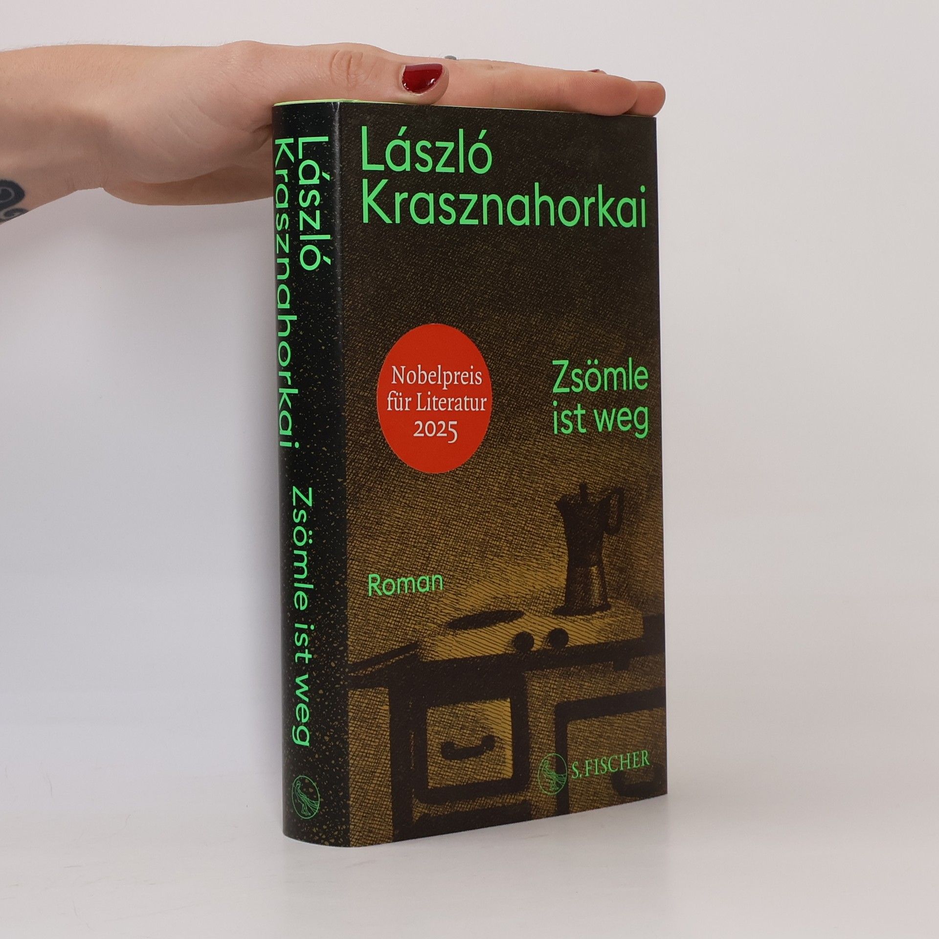 Zsömle ist weg: Roman | Nobelpreis für Literatur 2025
