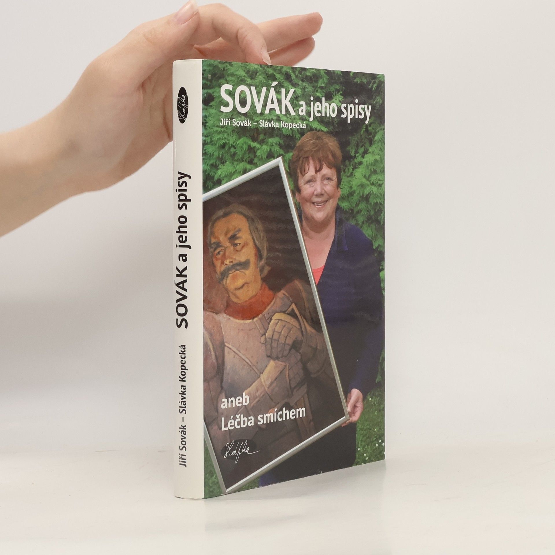Slávka Kopecká Sovák a jeho spisy aneb Léčba smíchem