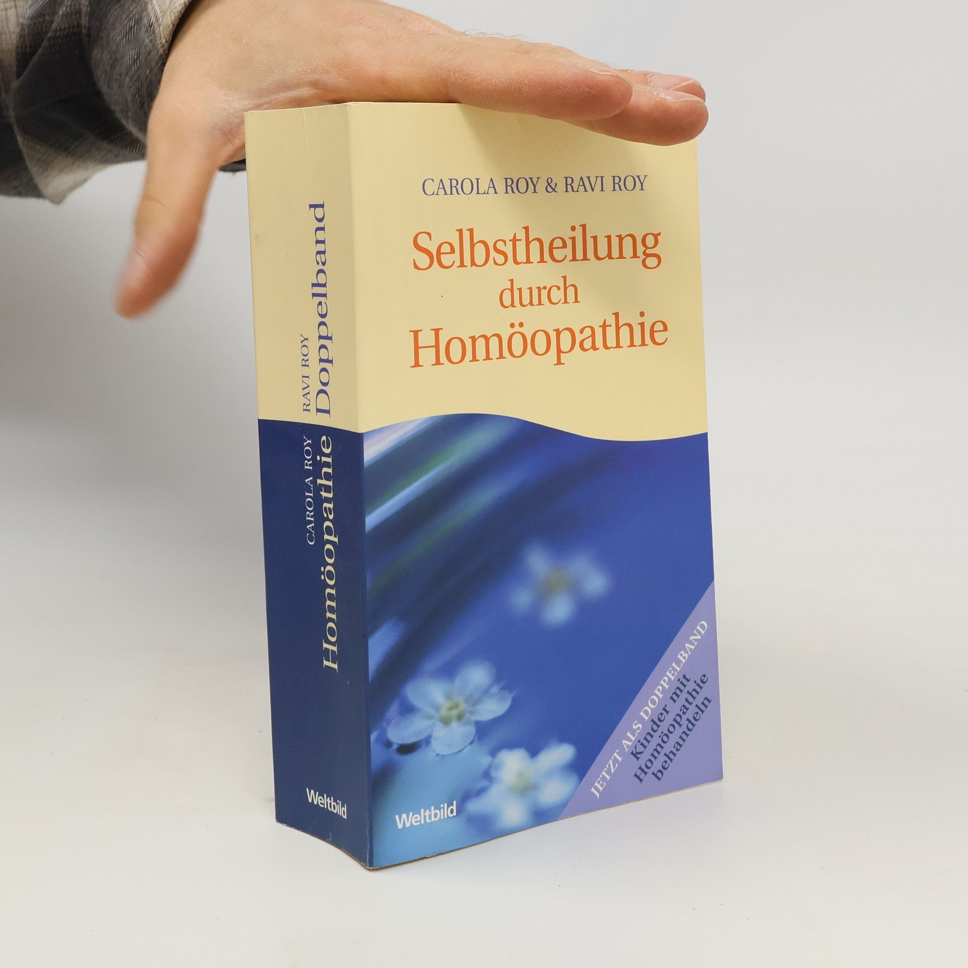 Ravi Roy Selbstheilung durch Homöopathie