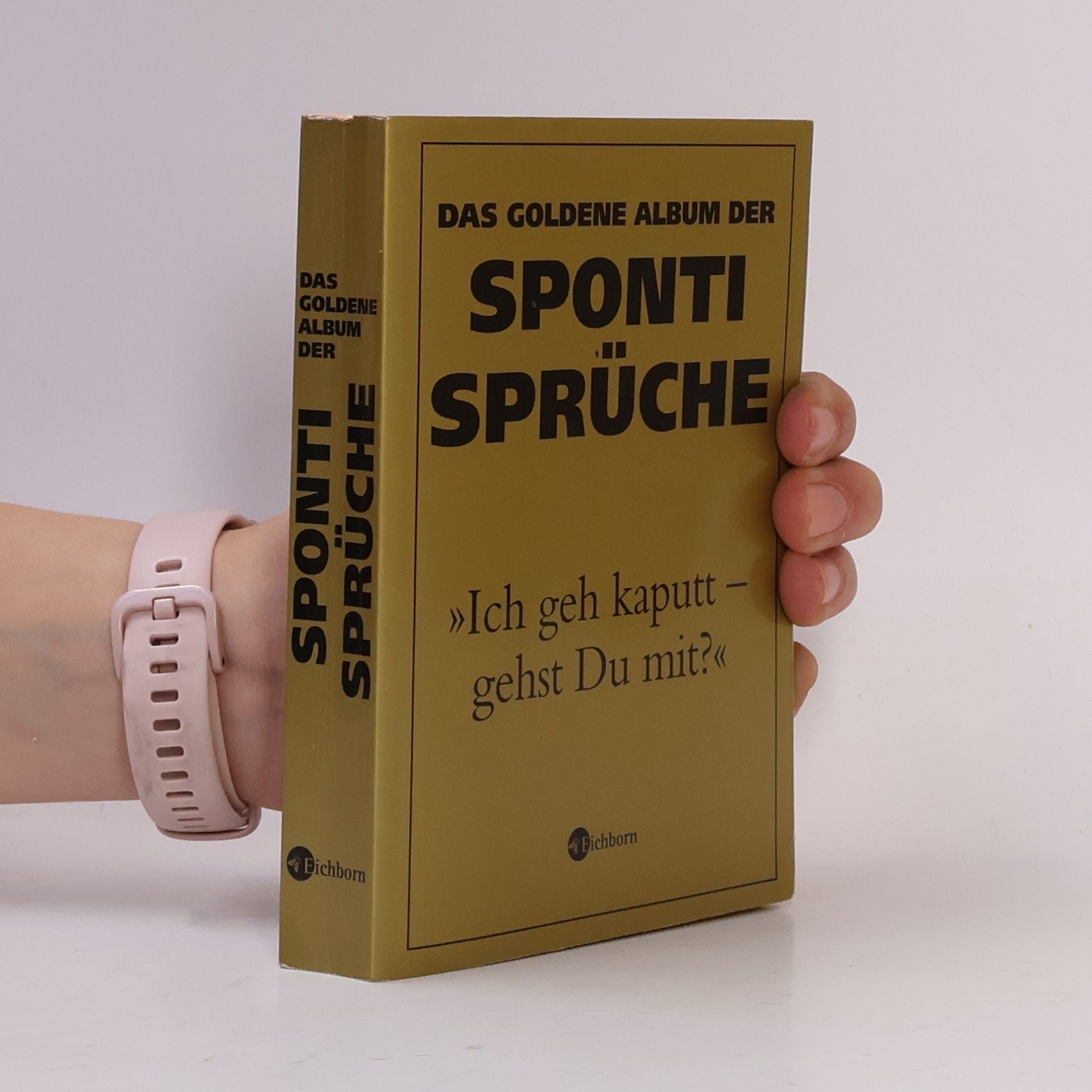 Autores varios Das goldene Album der Sponti-Sprüche