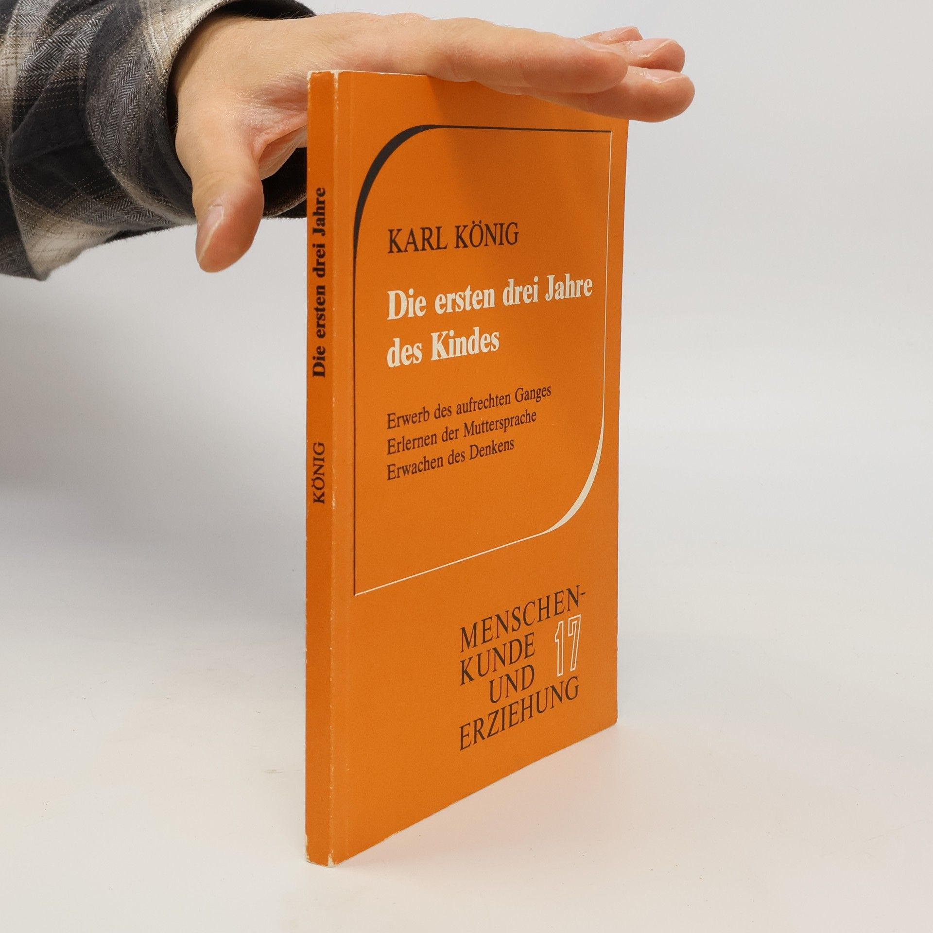 Karl König Die ersten drei Jahre des Kindes