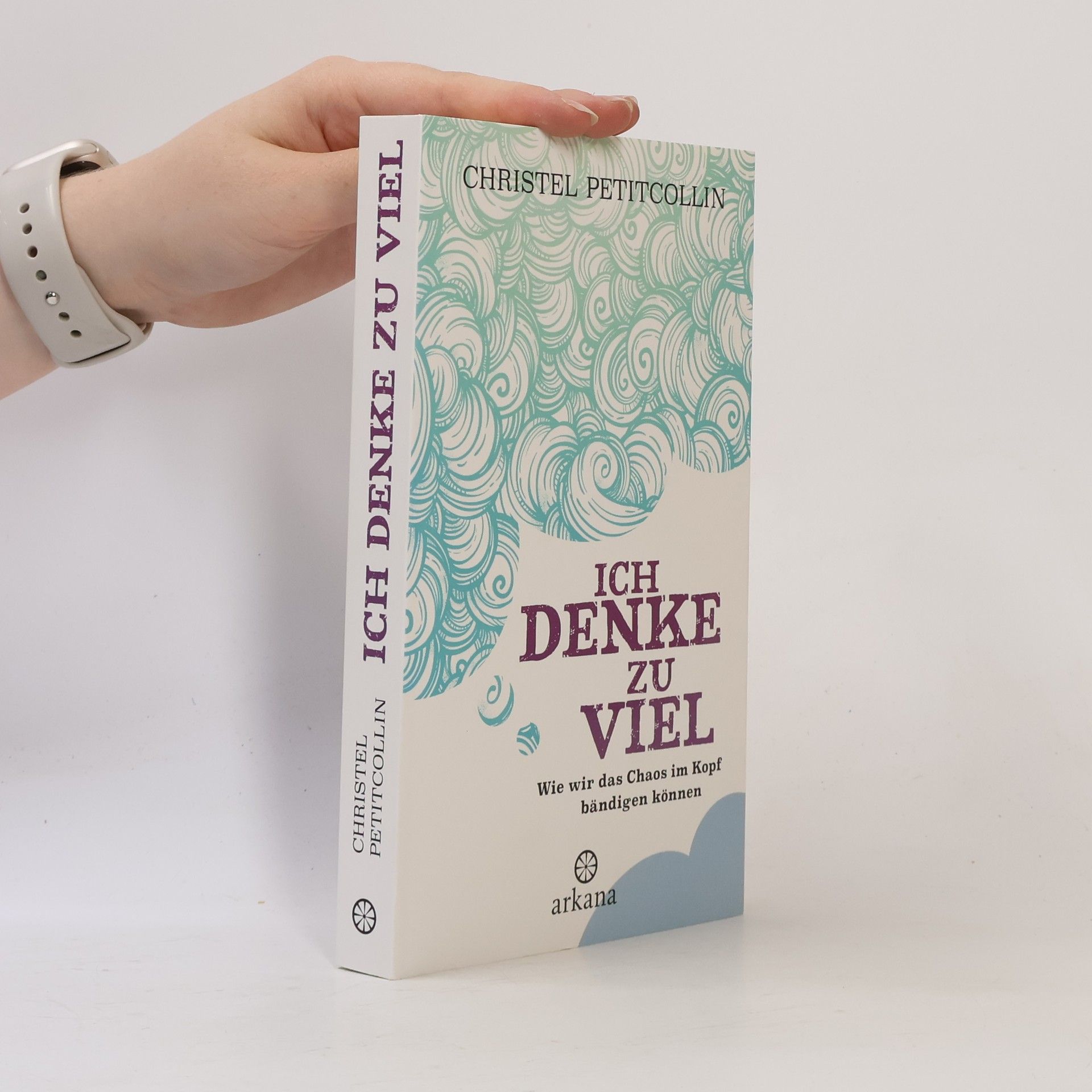 Christel Petitcollin Ich denke zu viel