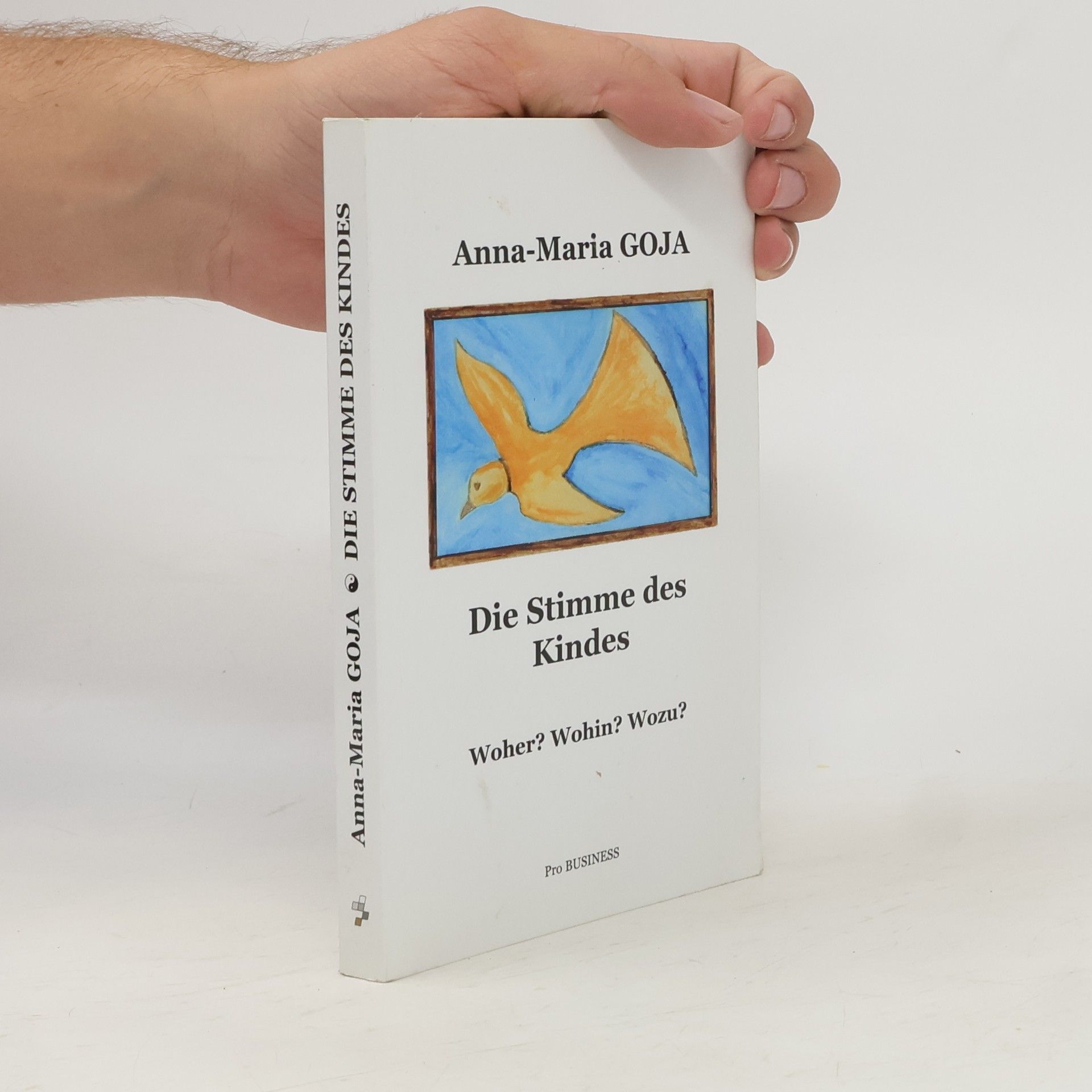 Anna-Maria Goja Die Stimme des Kindes