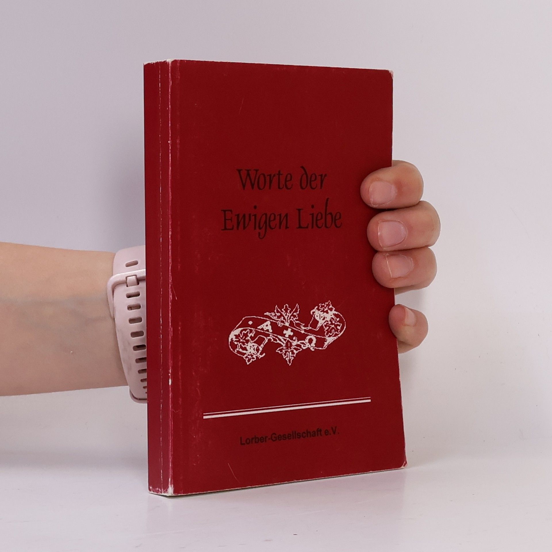 Kolektiv autorů Worte der Ewigen Liebe