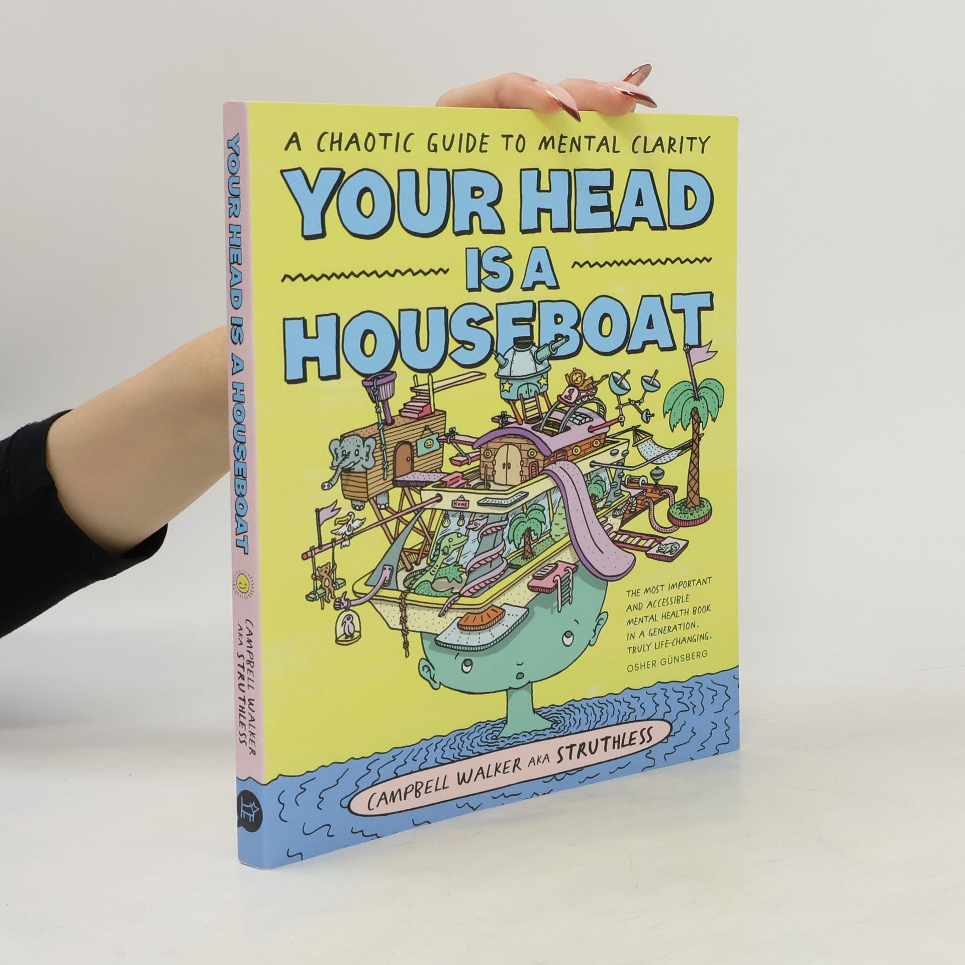 Campbell Walker Your Head Is a Houseboat