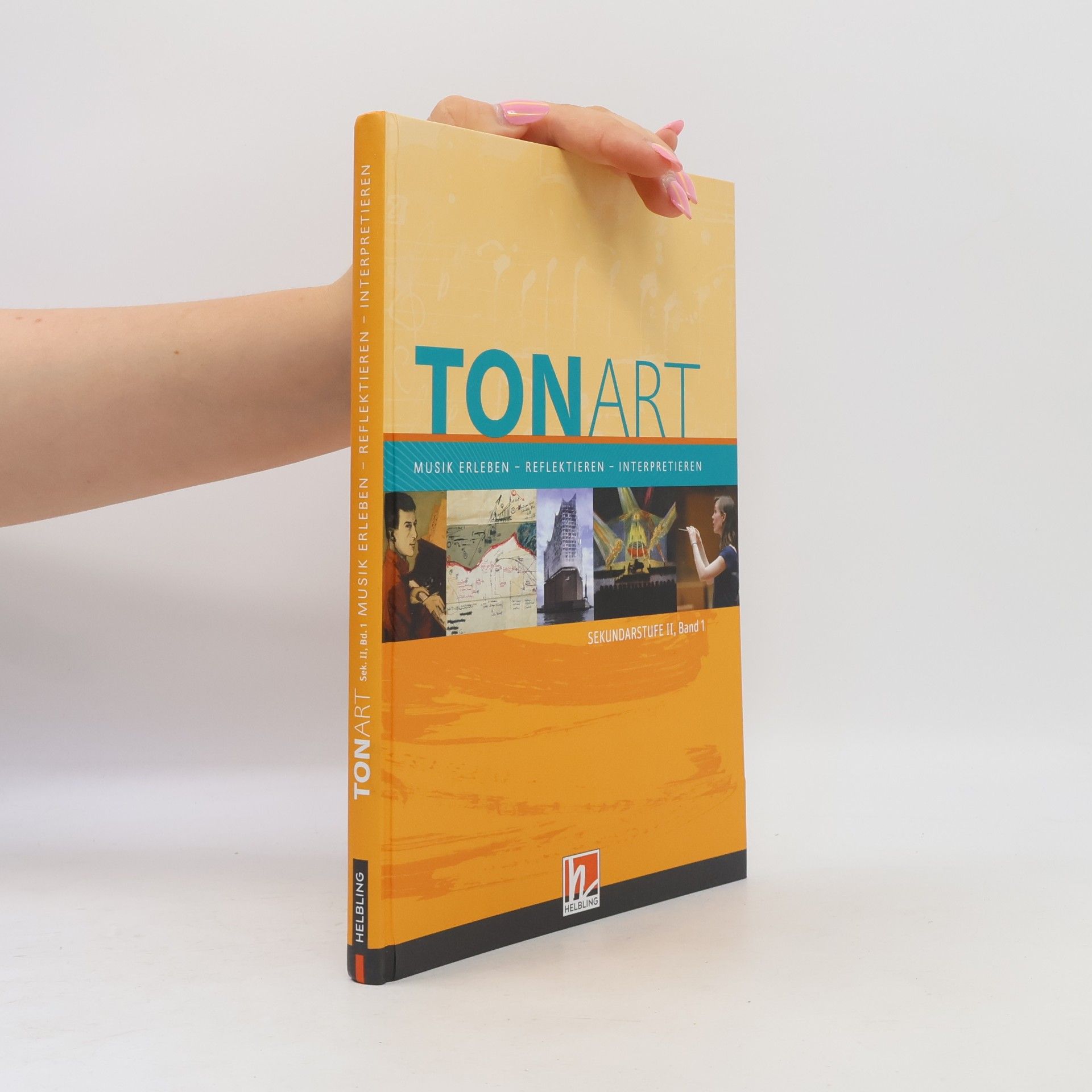 Wieland Schmid TONART Sekundarstufe II Band 1 (Ausgabe 2023), Schulbuch