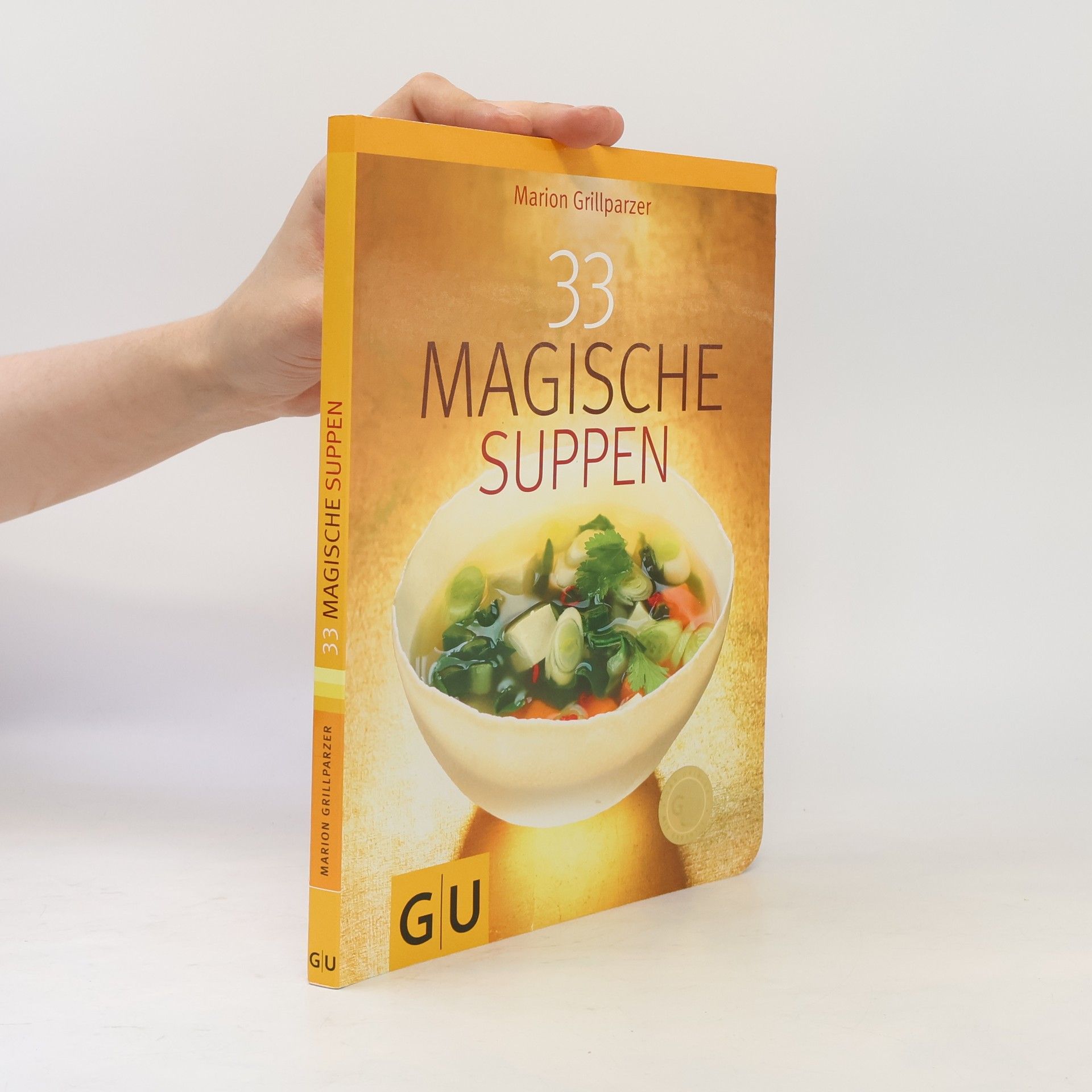 Marion Grillparzer 33 Magische Suppen
