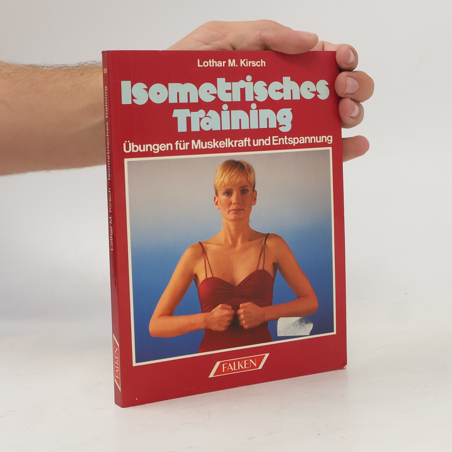 Lothar M. Kirsch Isometrisches Training