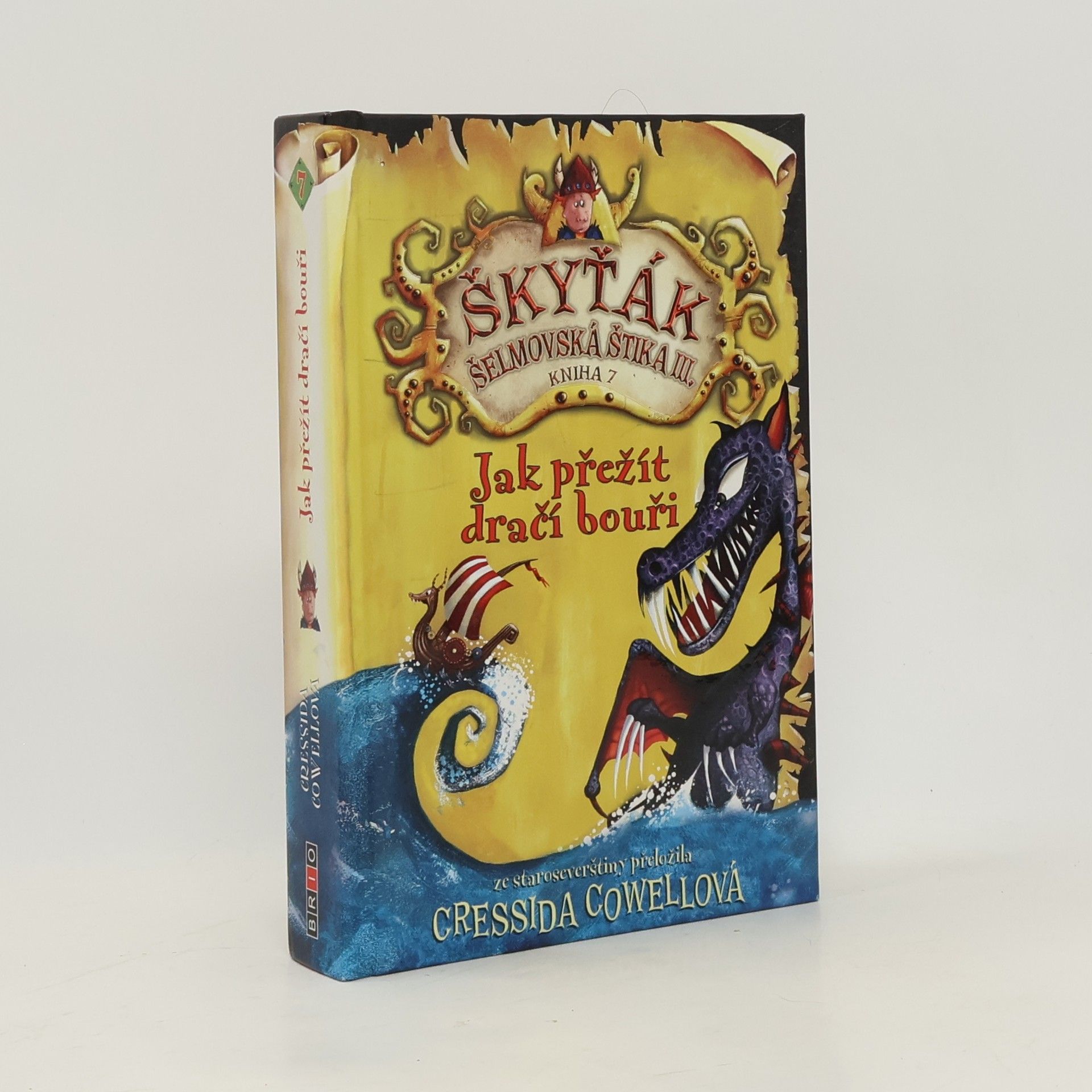 Cressida Cowell Škyťák Šelmovská Štika III. Kniha 7. Jak přežít dračí bouři