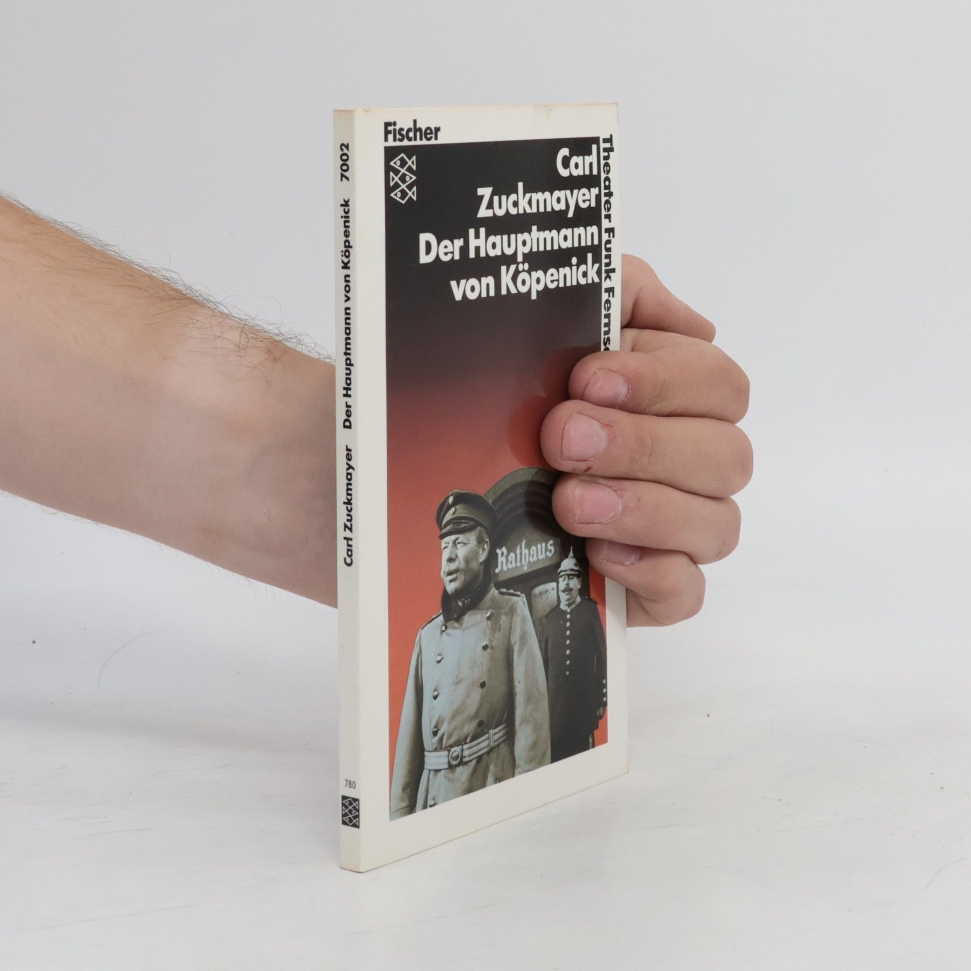 Carl Zuckmayer Der Hauptmann von Köpenick : ein deutsches Märchen in drei Akten