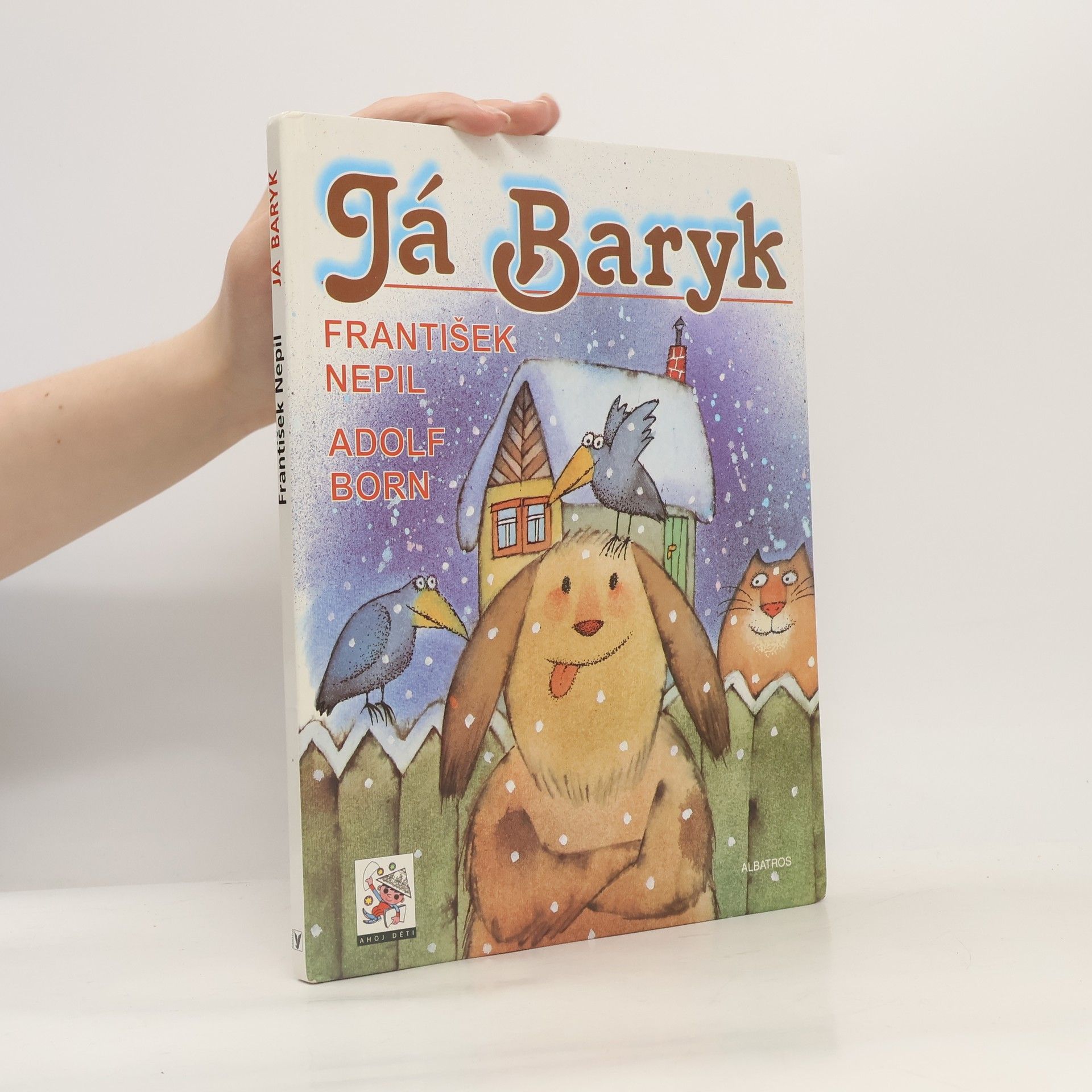 František Nepil Já, Baryk