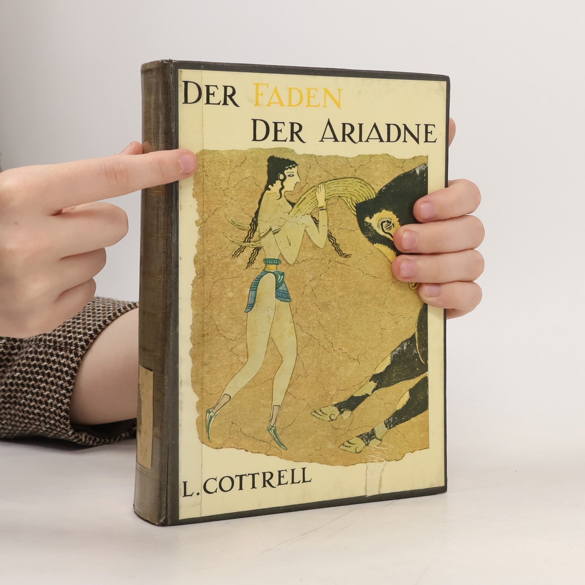 Leonard Cottrell Der Faden der Ariadne