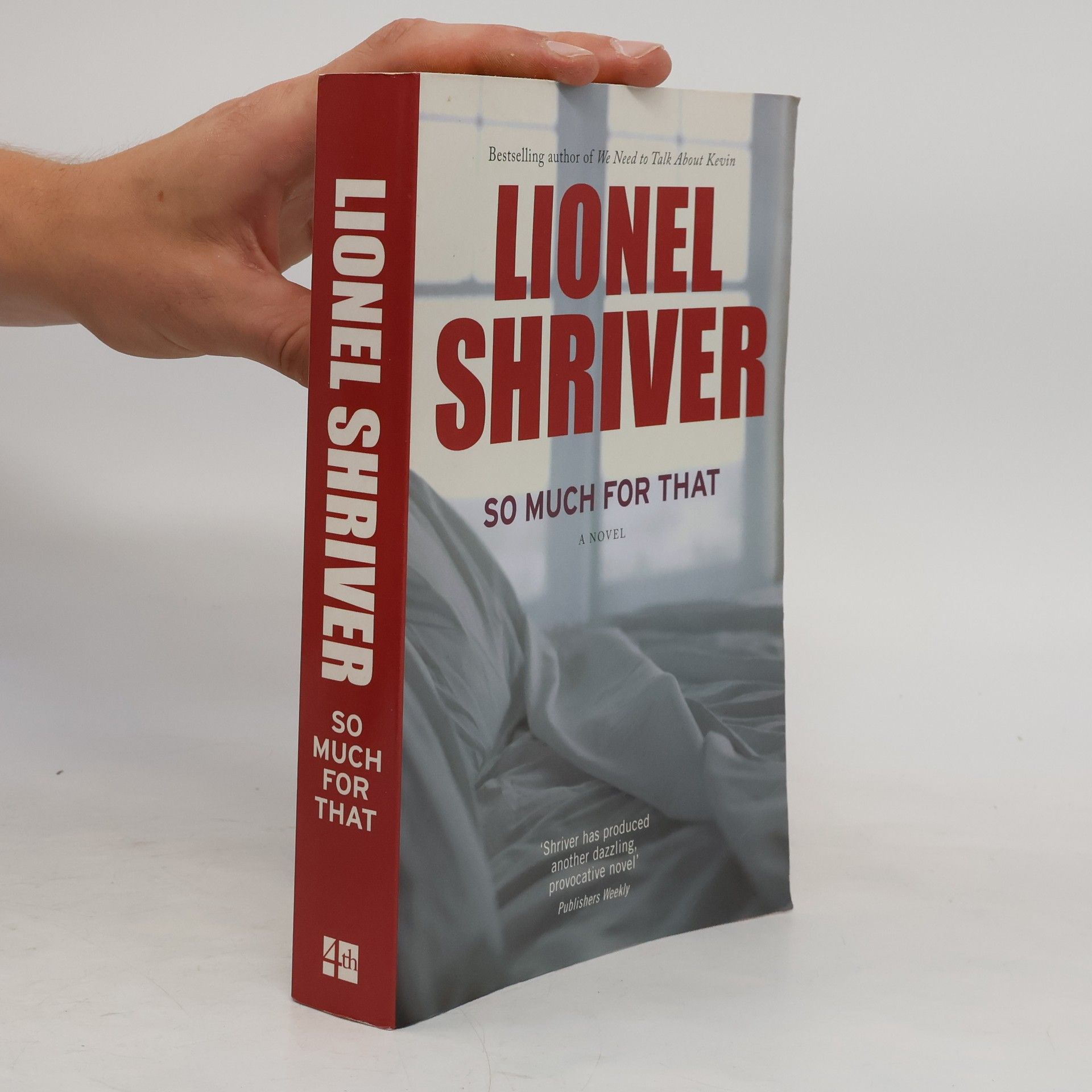 Lionel Shriver So Much for That
