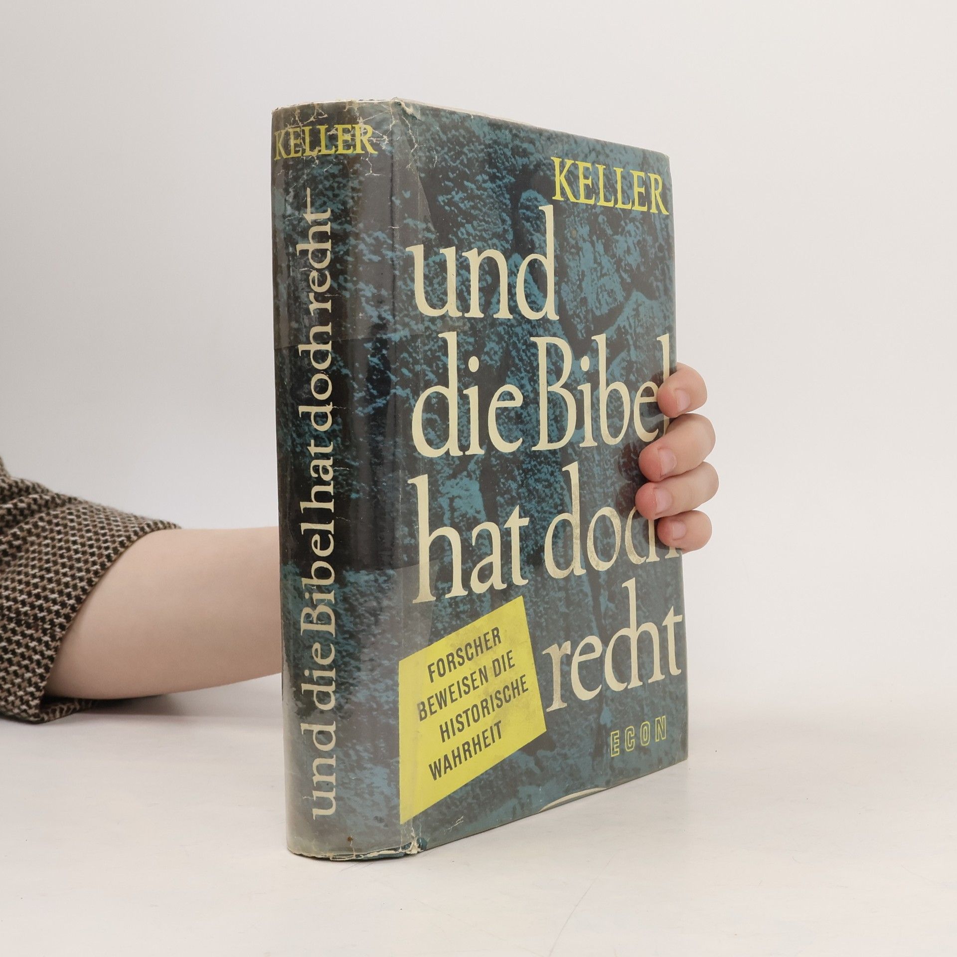 Werner Keller Und die Bibel hat doch recht