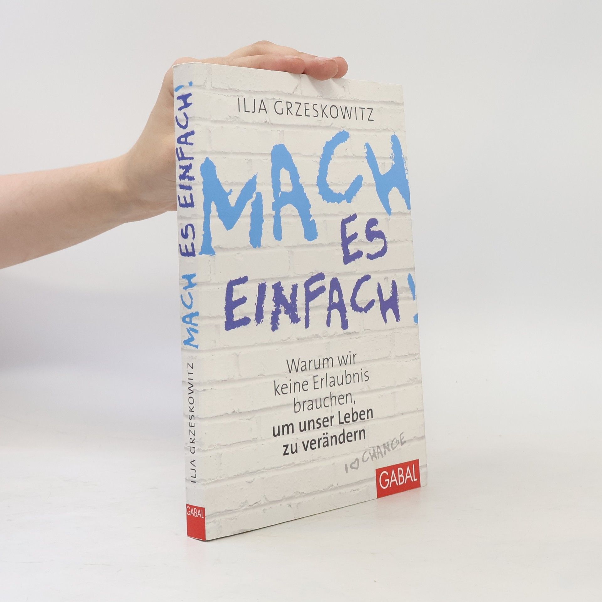 Ilja Grzeskowitz Mach es einfach!