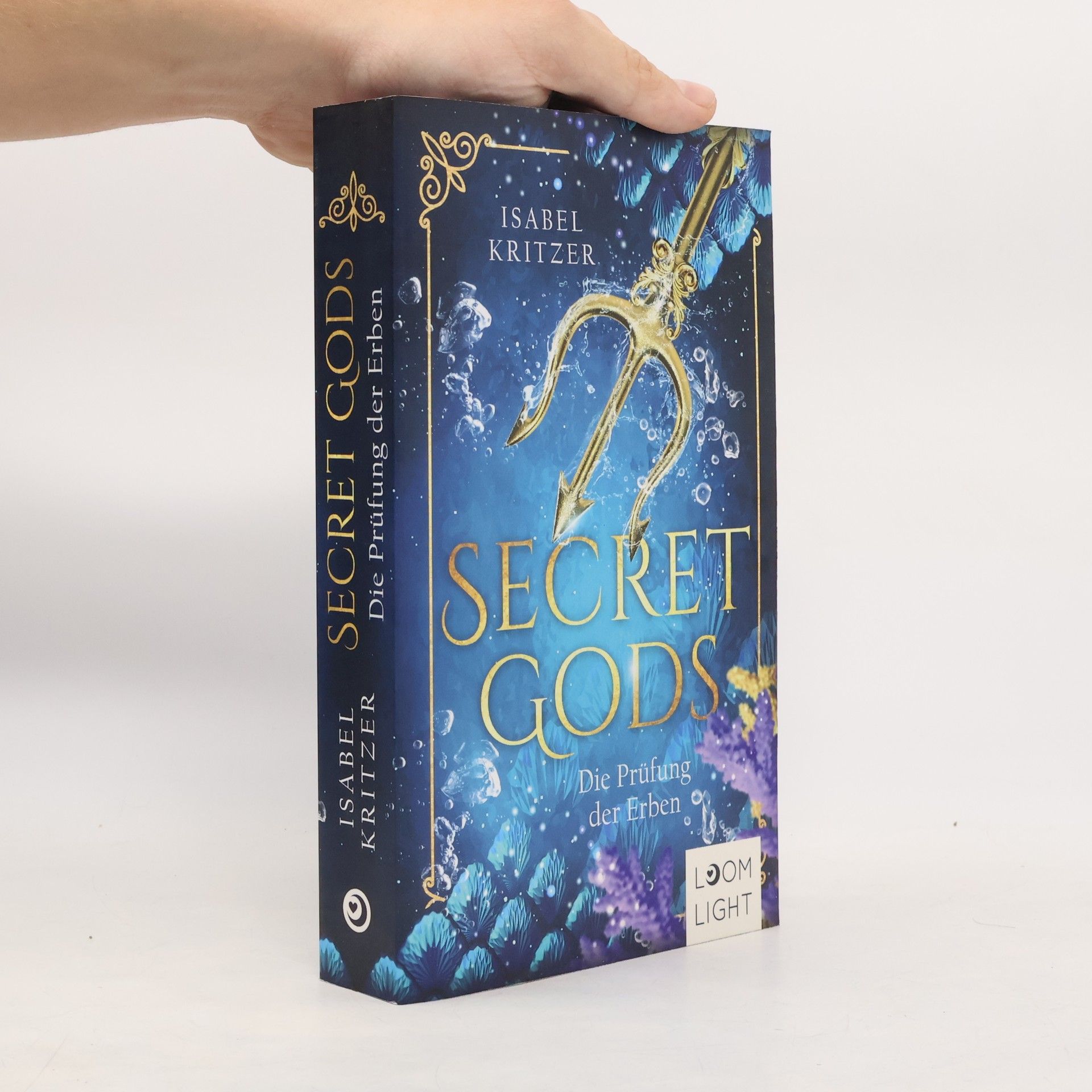 Secret Gods 1. Die Prüfung der Erben
