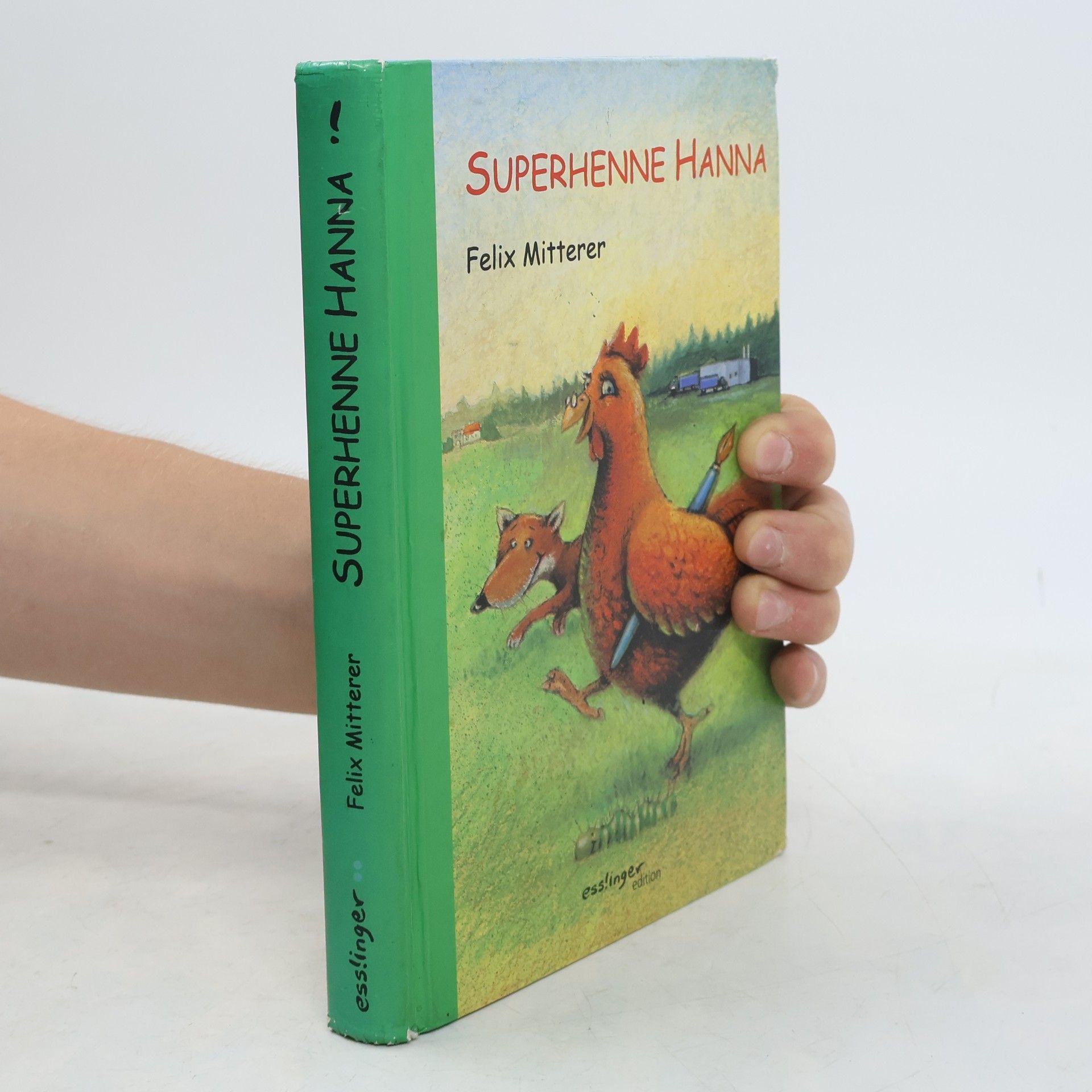 Felix Mitterer Superhenne Hanna