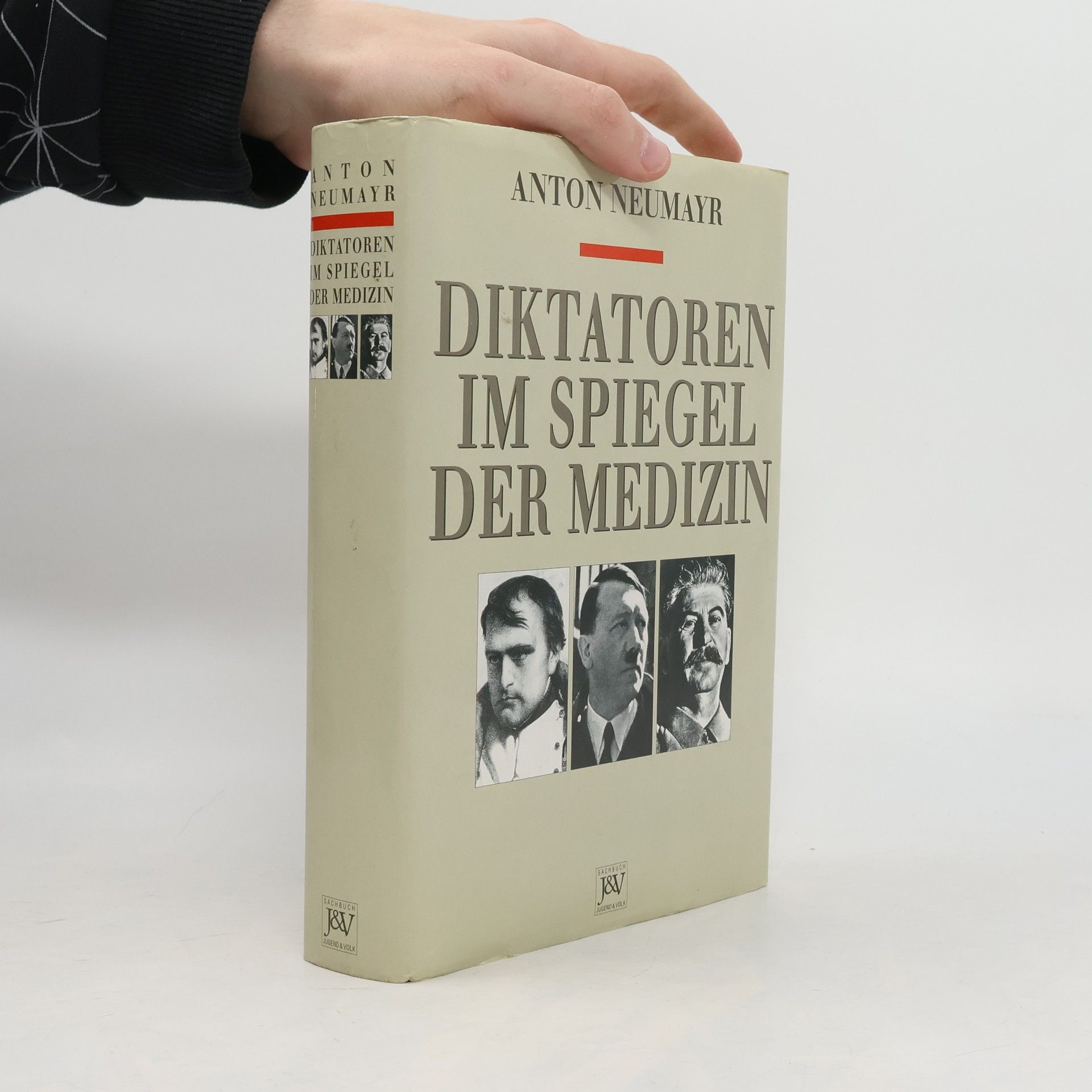 Anton Neumayr Diktatoren im Spiegel der Medizin