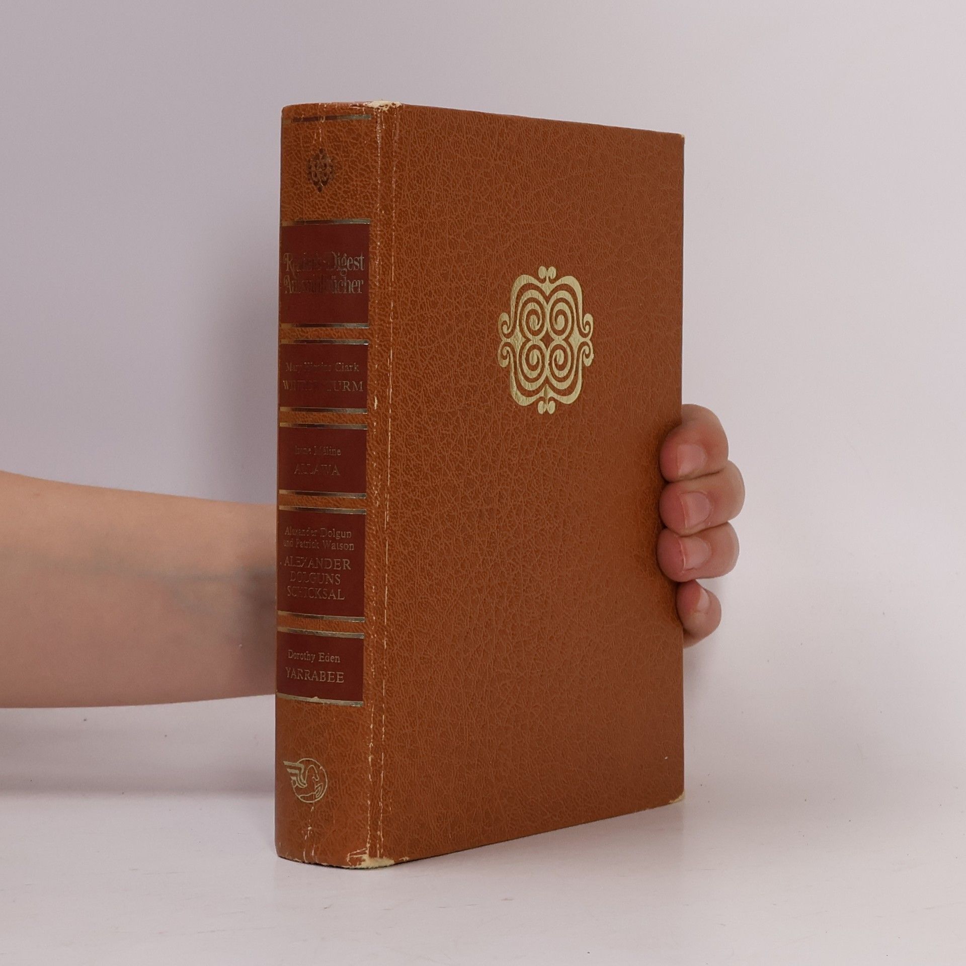 Various authors Reader's-Digest-Auswahlbücher. Wintersturm. Allawa. Alexander Dolguns Schicksal. Yarrabee.