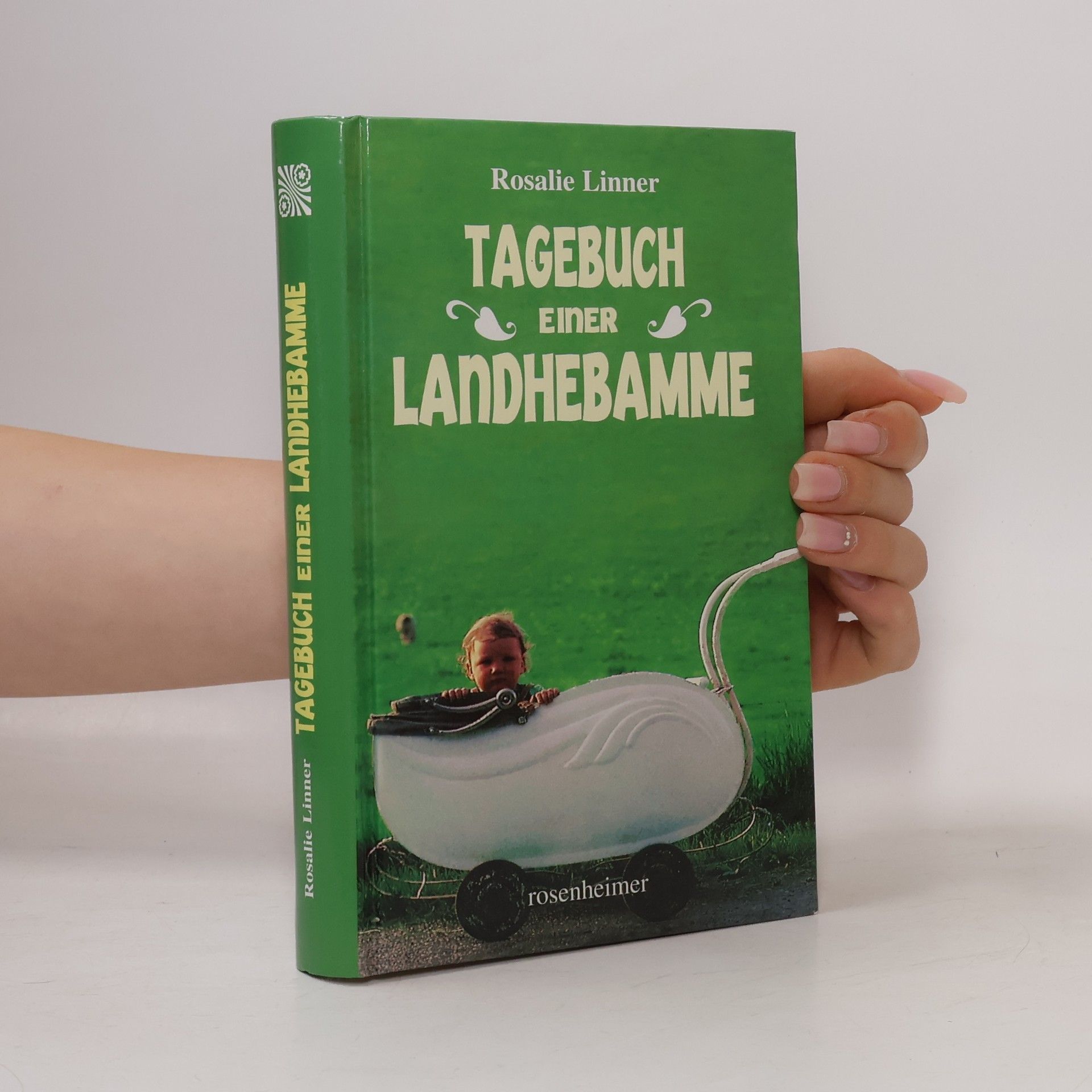 Rosalie Linner Tagebuch einer Landhebamme