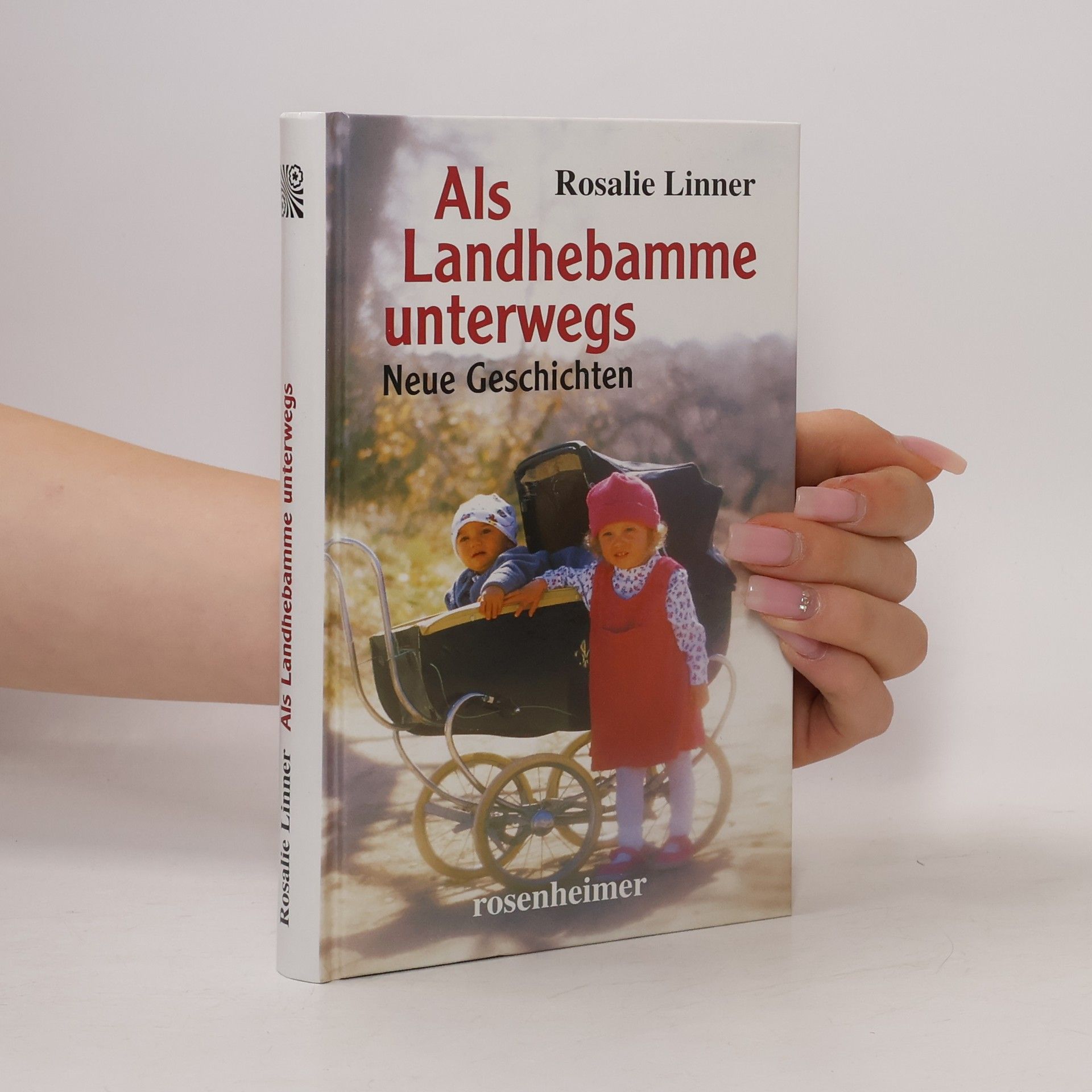 Rosalie Linner Als Landhebamme unterwegs