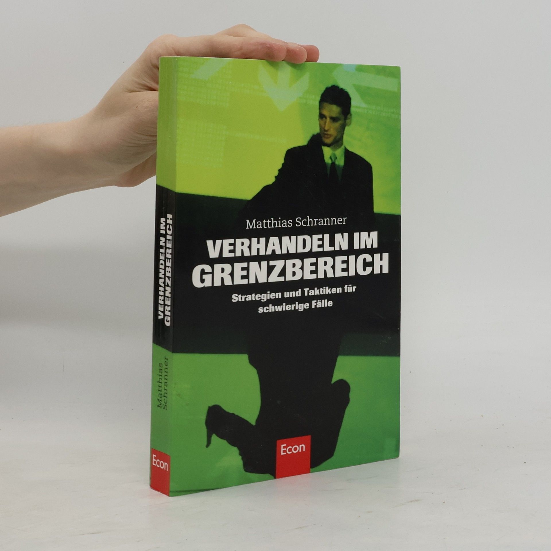 Matthias Schranner Verhandeln im Grenzbereich