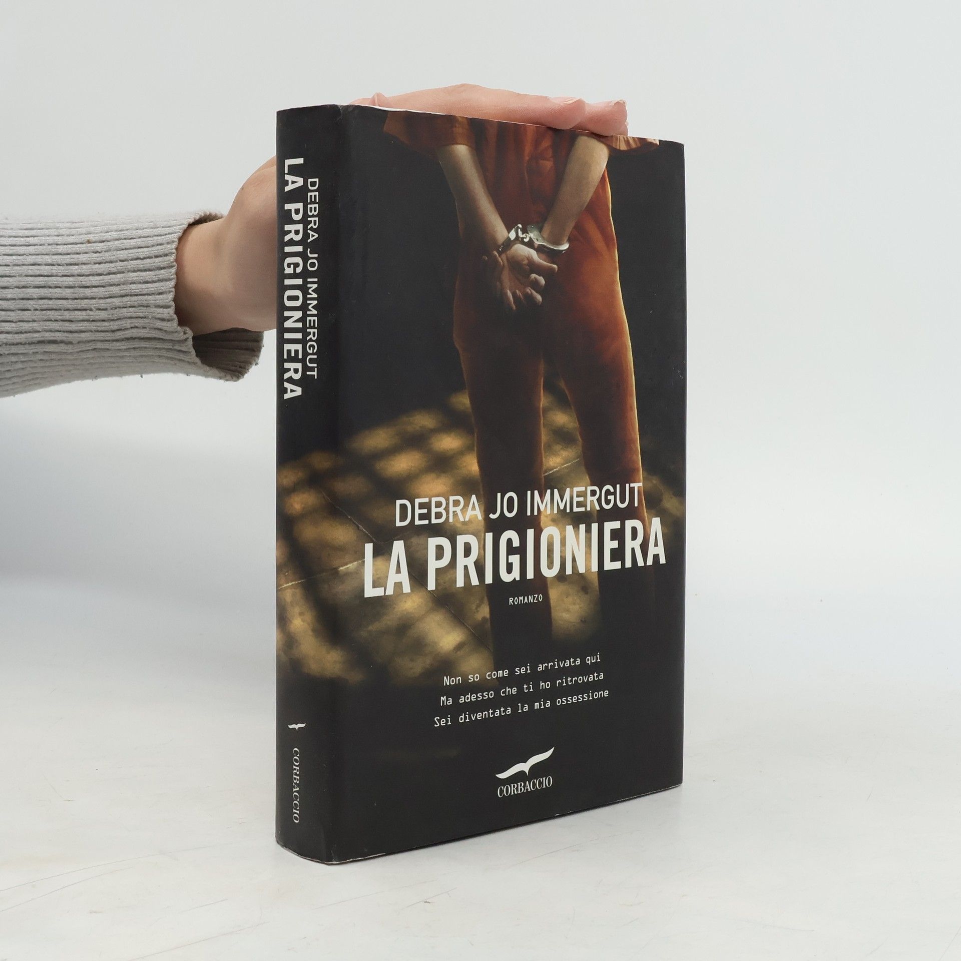 Debra Jo Immergut Narratori Corbaccio: La prigioniera