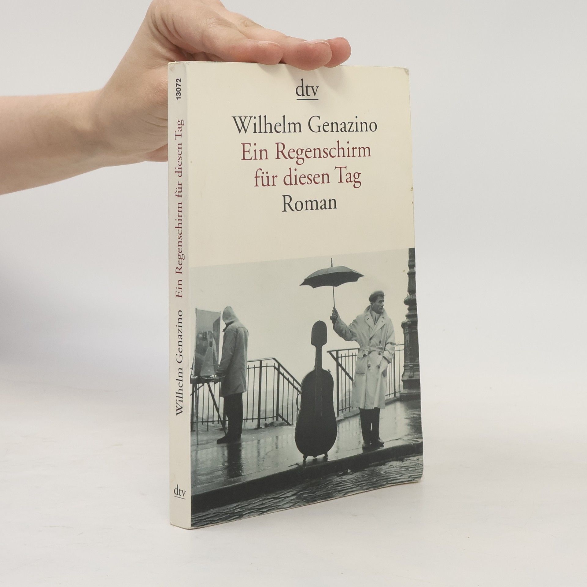 Wilhelm Genazino Ein Regenschirm für diesen Tag