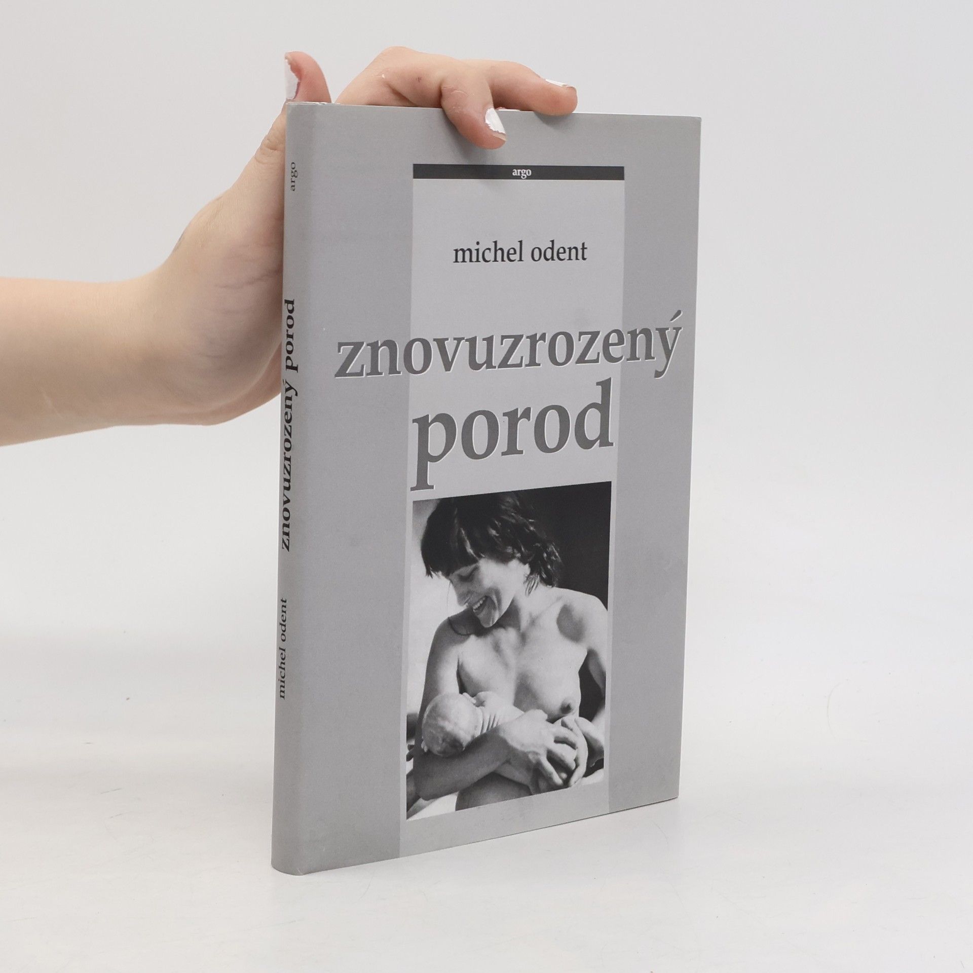 Michel Odent Znovuzrozený porod