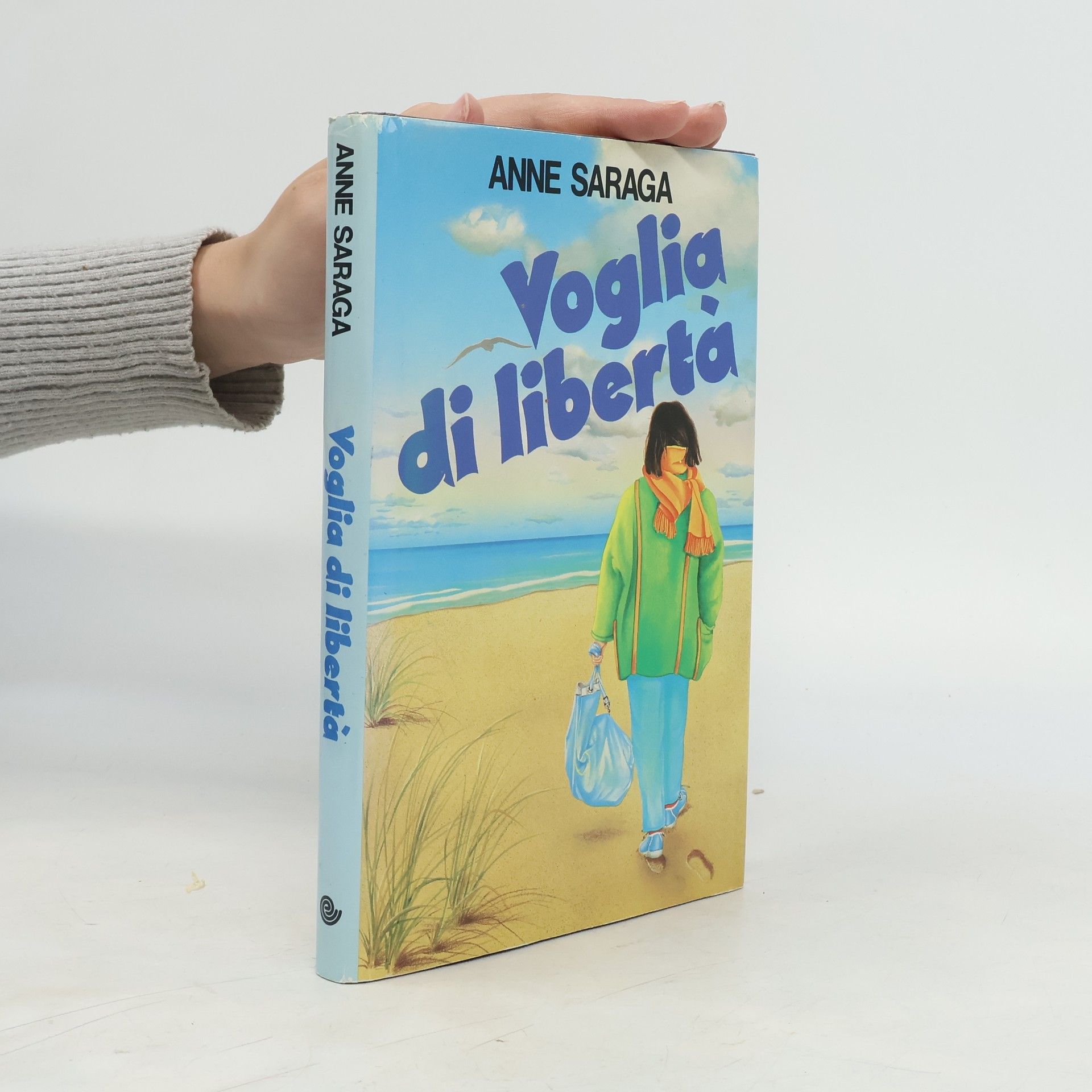 Anne Saraga Voglia di libertà