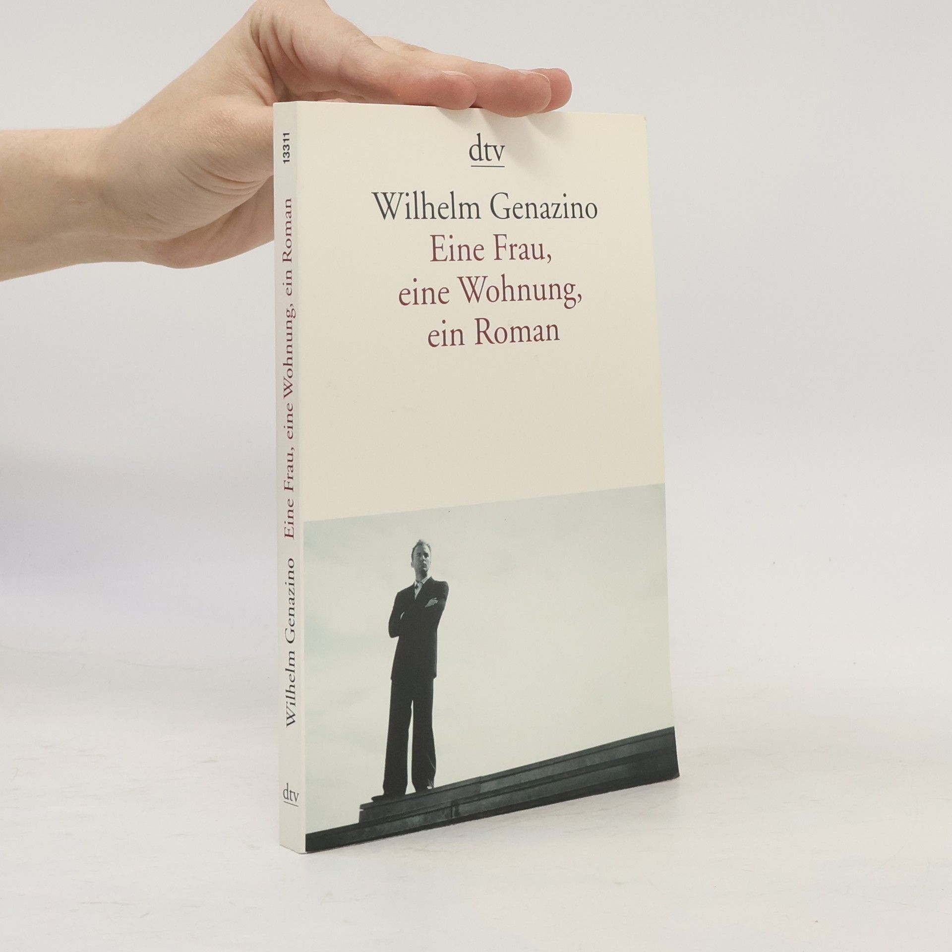 Wilhelm Genazino Eine Frau, eine Wohnung, ein Roman