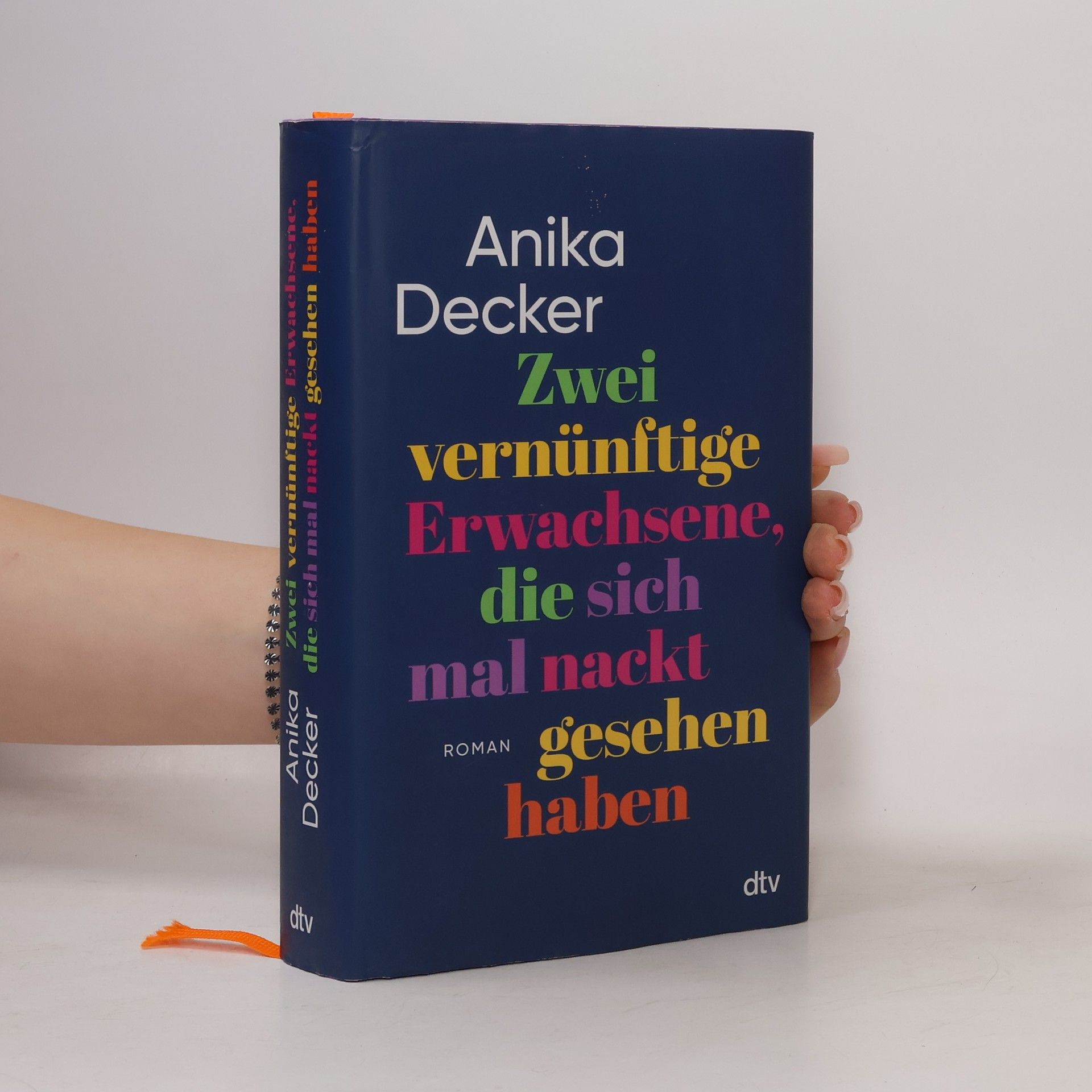 Anika Decker Zwei vernünftige Erwachsene, die sich mal nackt gesehen haben