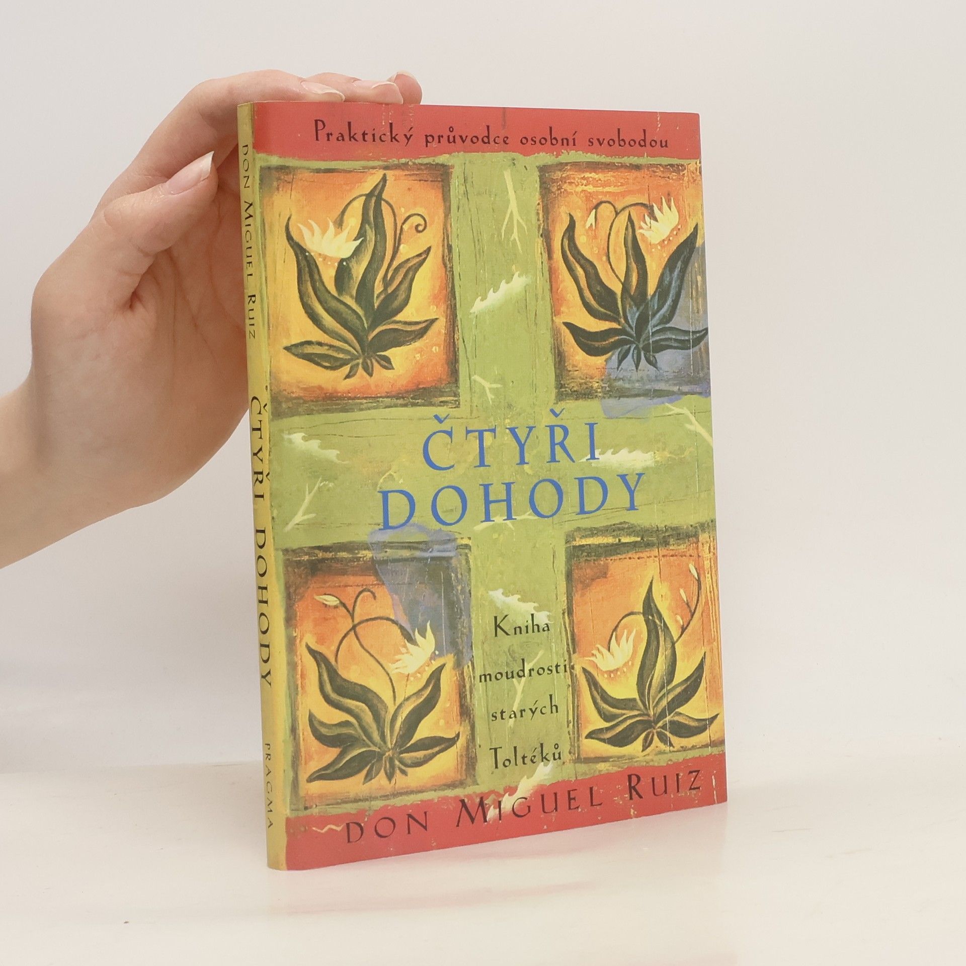 Don Miguel Ruiz Čtyři dohody