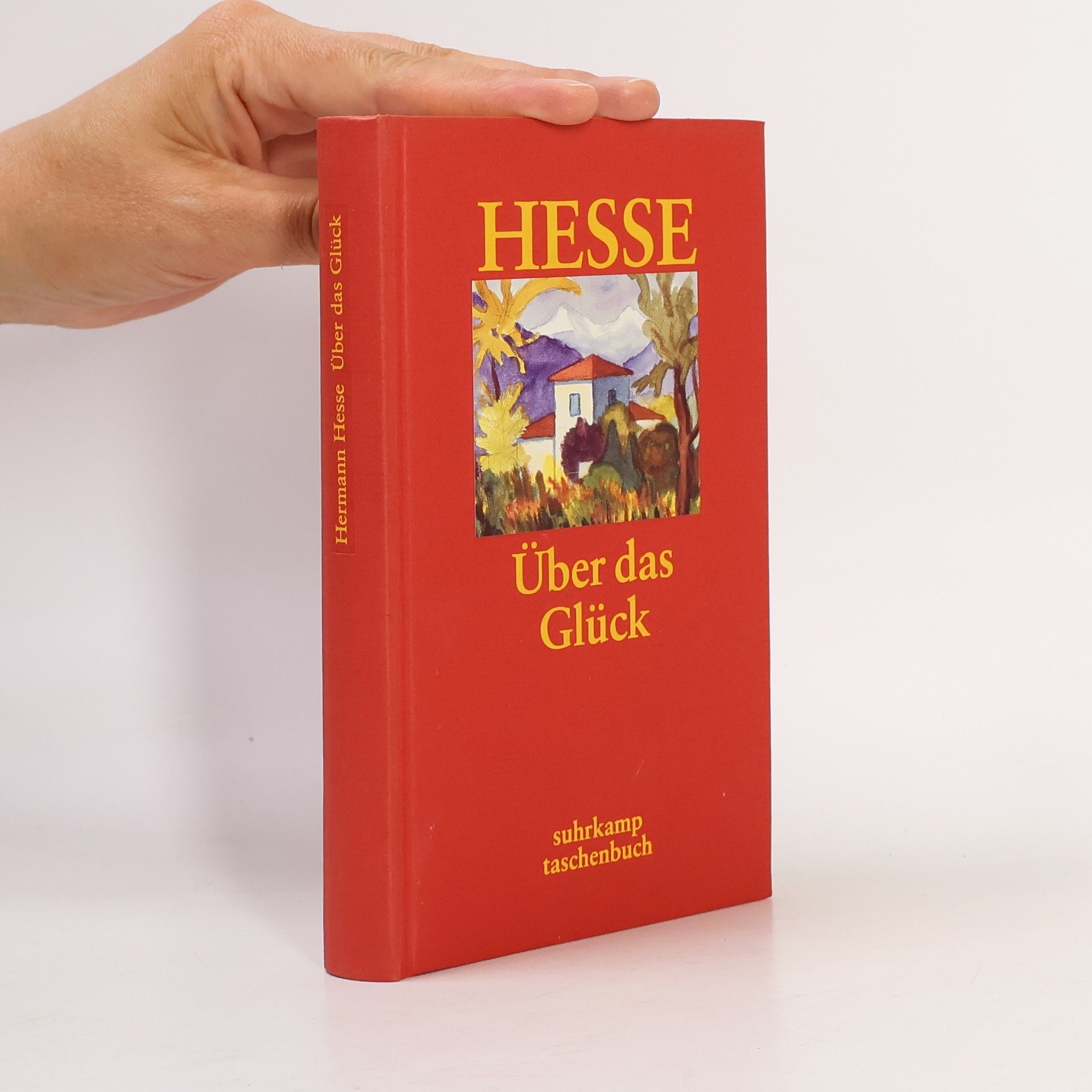 Hermann Hesse Über das Glück
