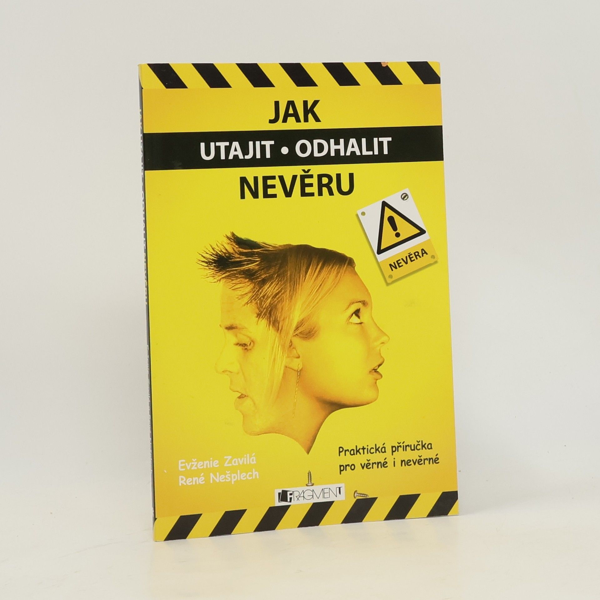 René Nešplech Jak utajit - odhalit nevěru