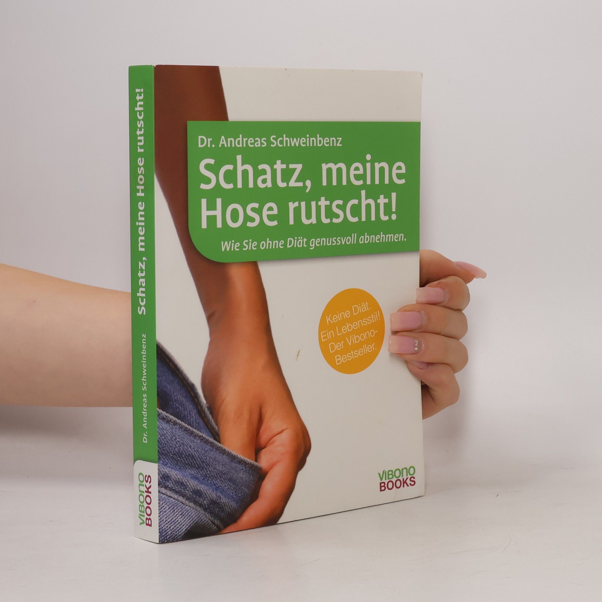 Andreas Schweinbenz Schatz, meine Hose rutscht!