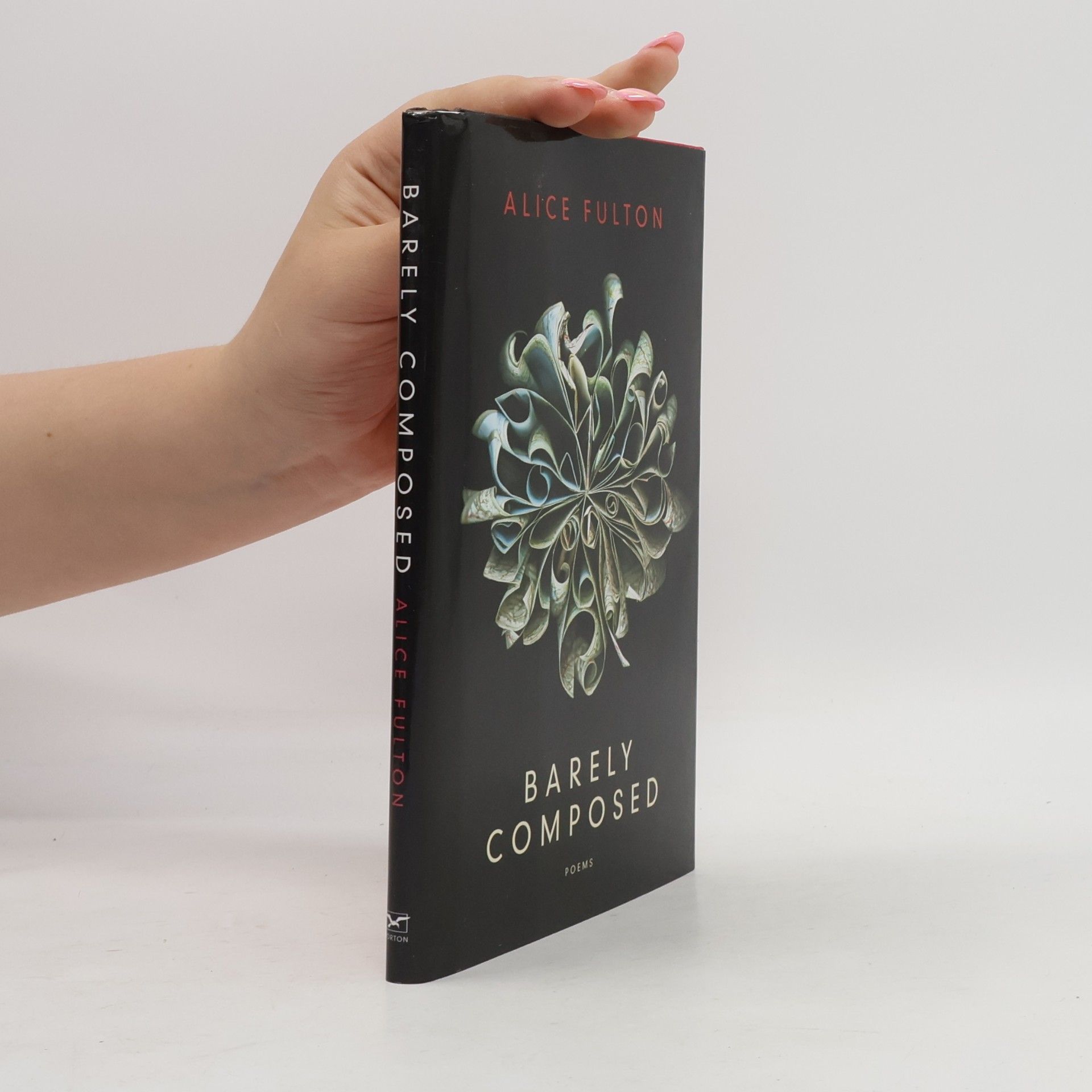 Alice Fulton Barely Composed