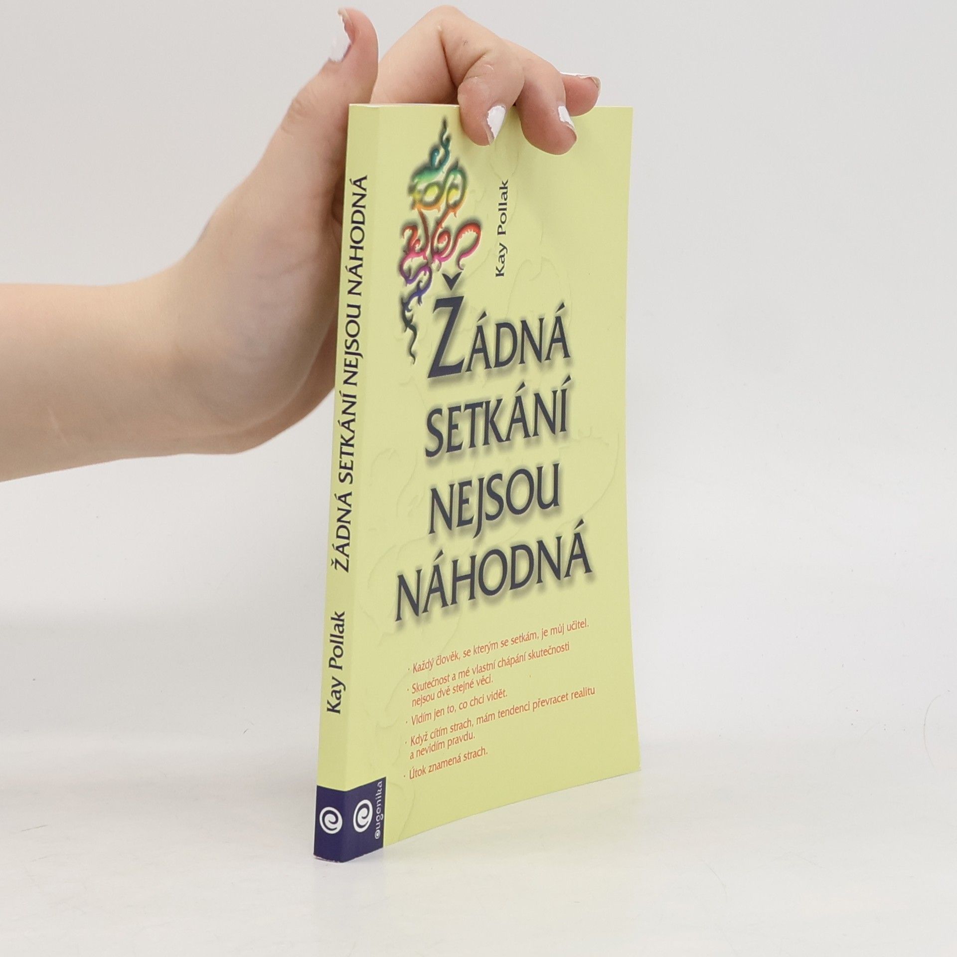 Kay Pollak Žádná setkání nejsou náhodná