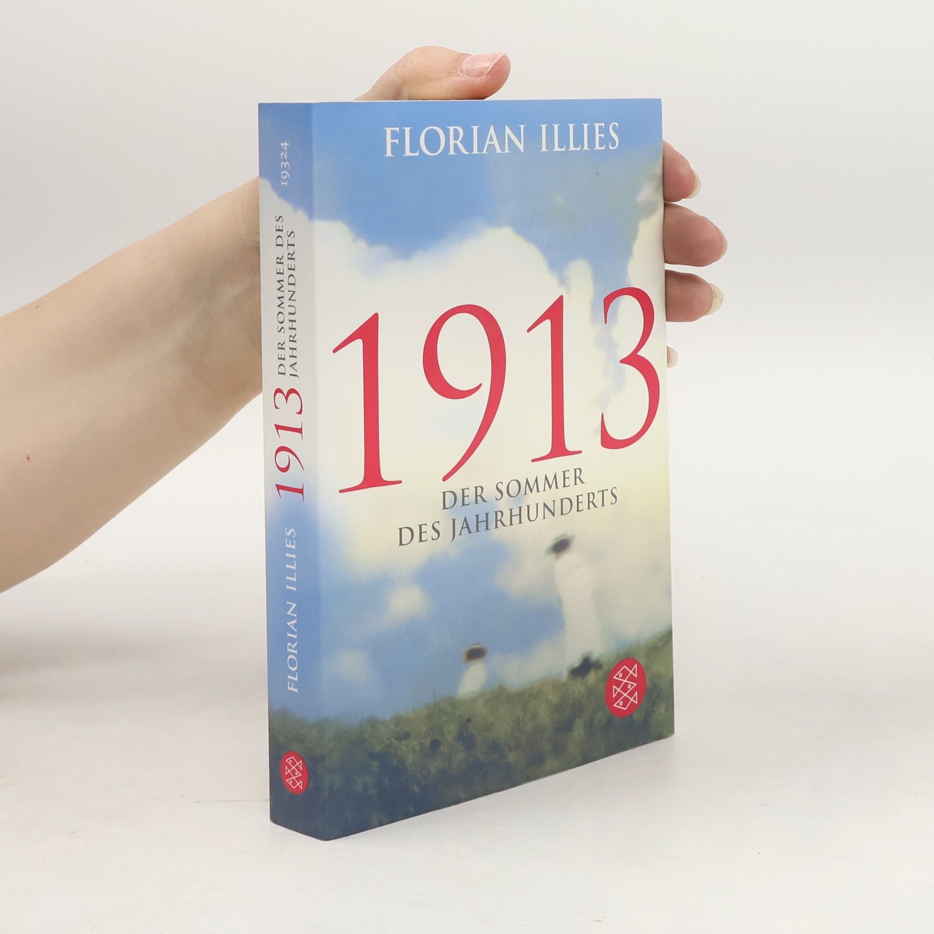 Florian Illies 1913 Der Sommer des Jahrhunderts