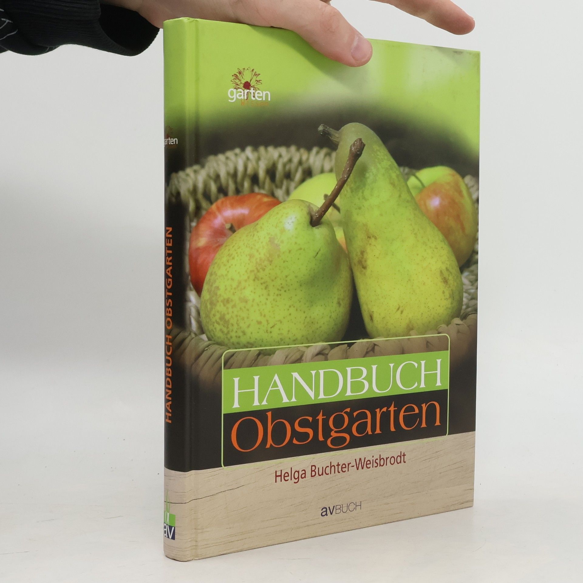 Helga Buchter-Weisbrodt Garten Wissen: Handbuch Obstgarten