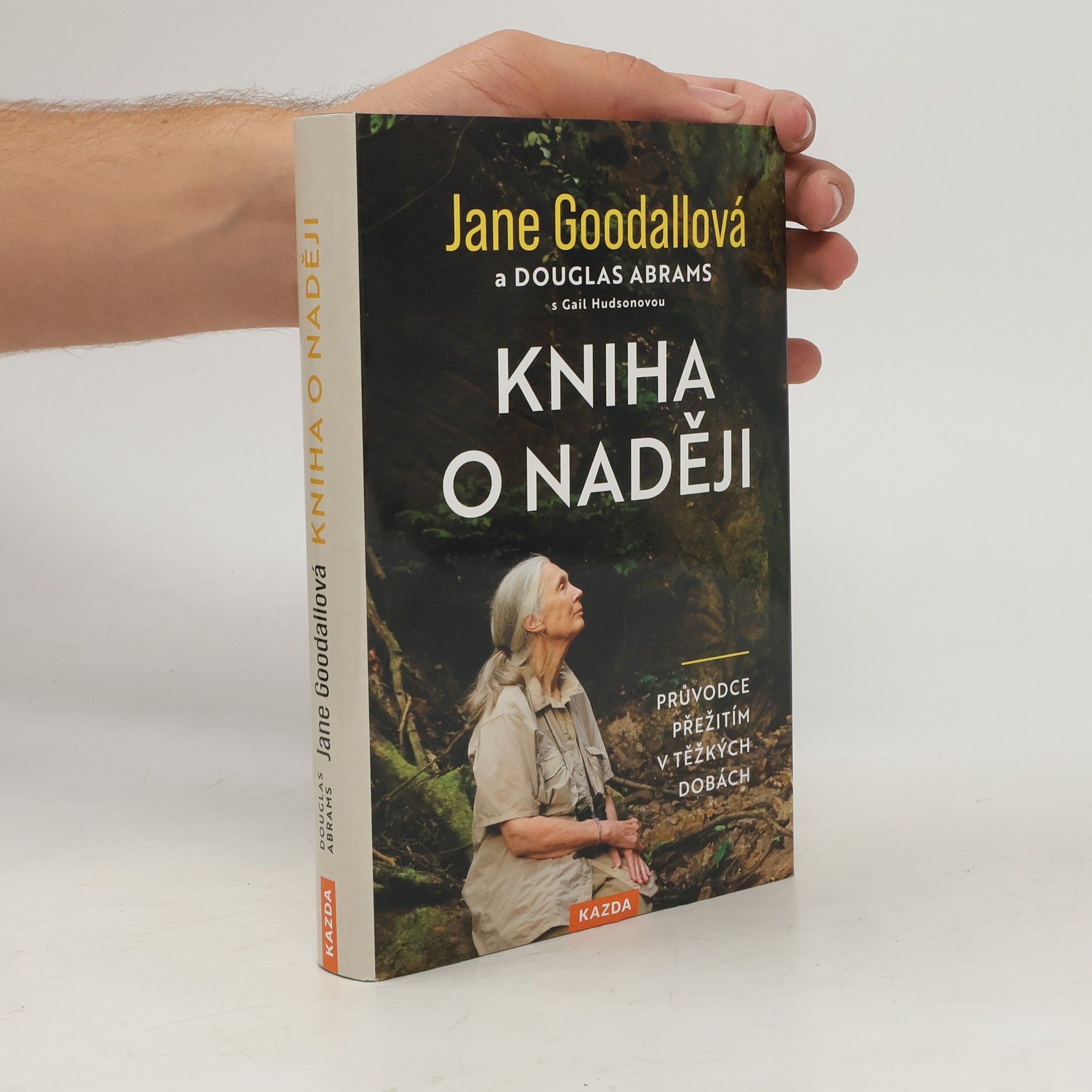 Jane Goodall Kniha o naději : průvodce přežitím v těžkých dobách