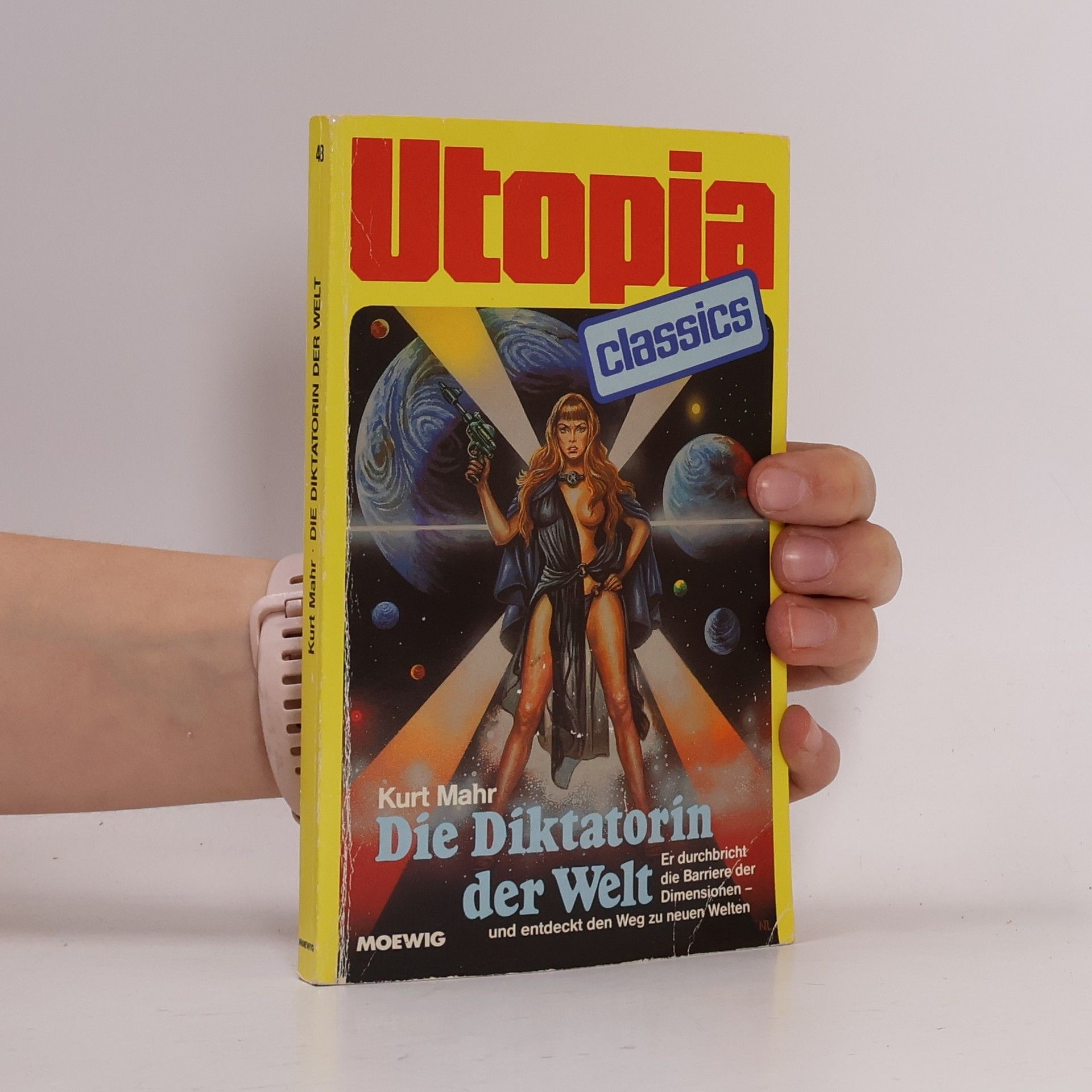 Kurt Mahr Die Diktatorin der Welt