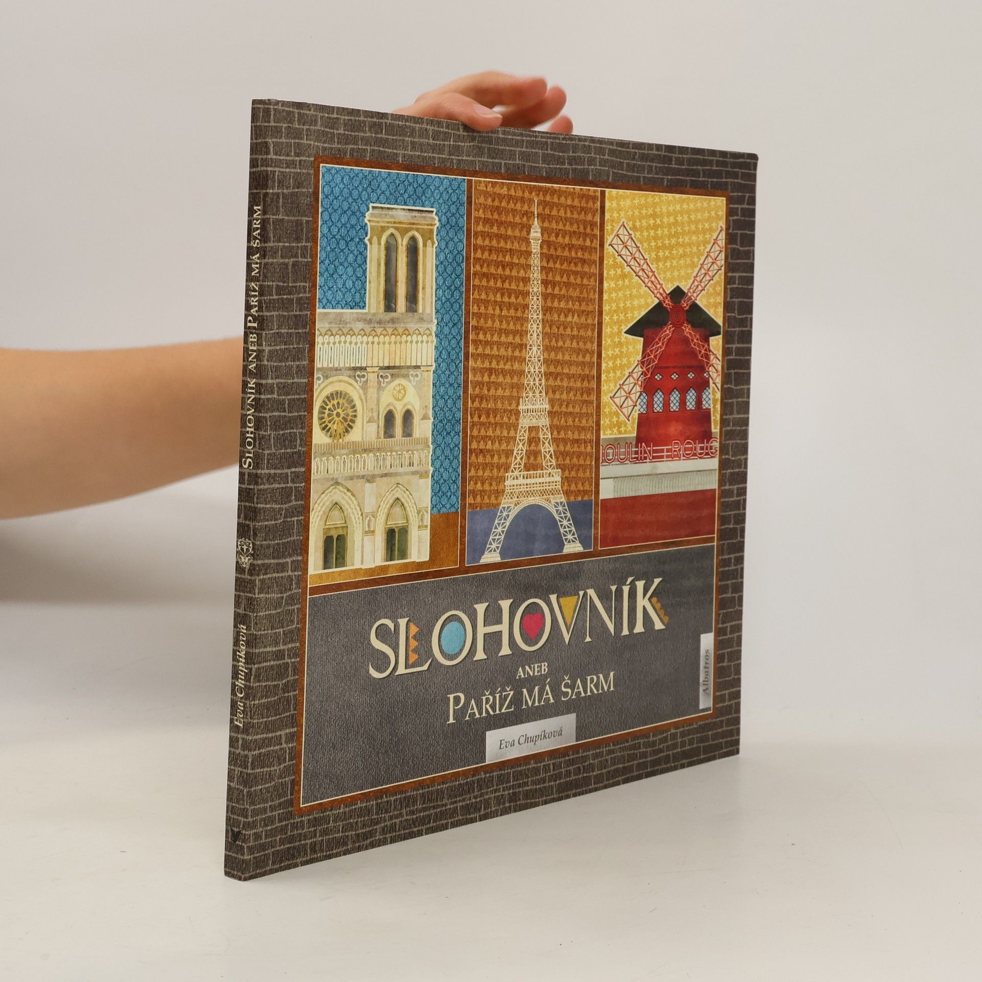Eva Chupíková Slohovník aneb Paříž má šarm