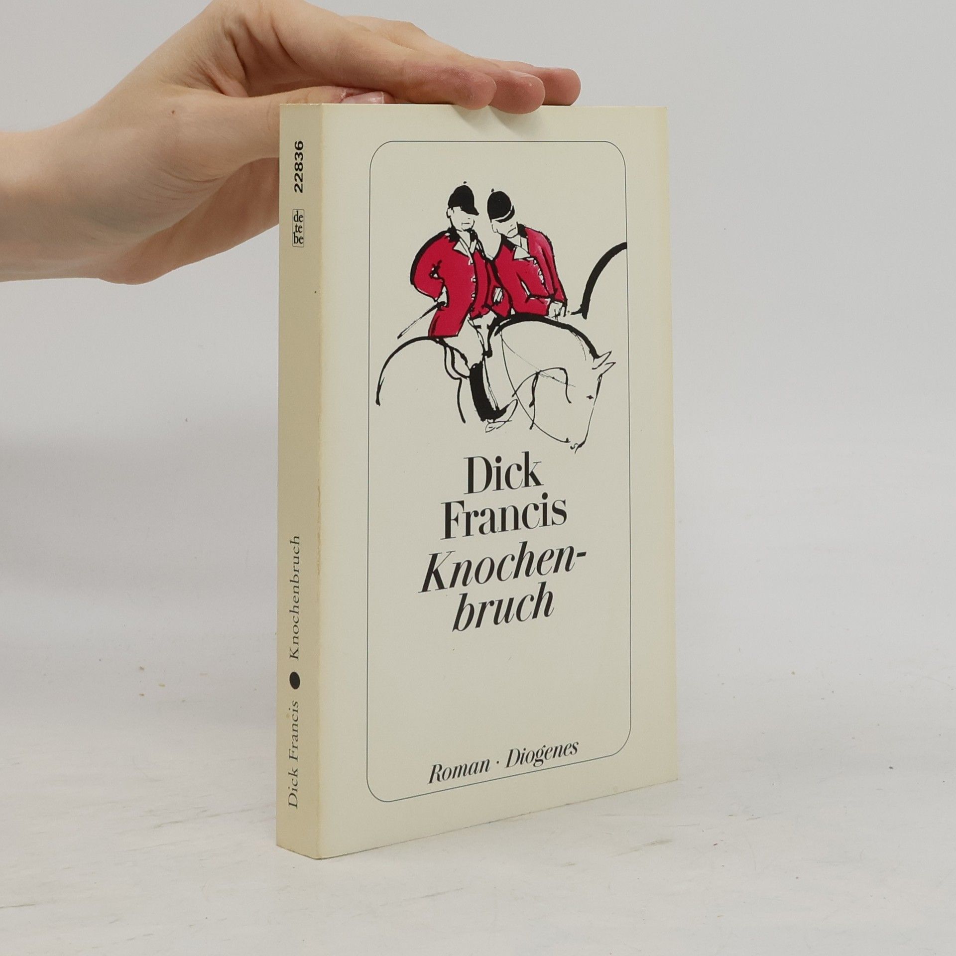 Dick Francis Knochenbruch