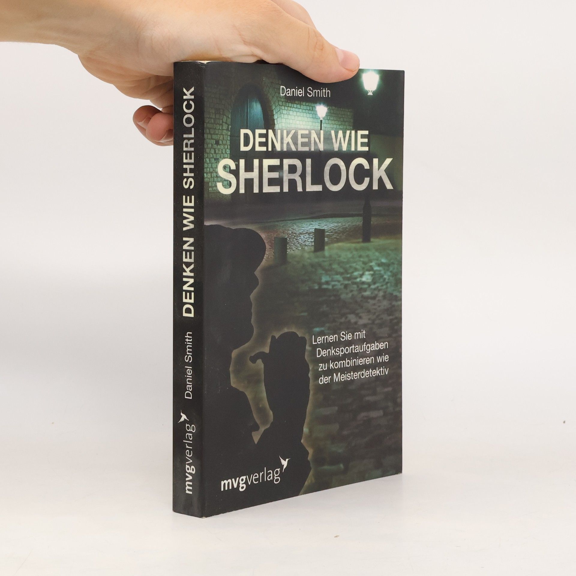 Daniel Smith Denken wie Sherlock