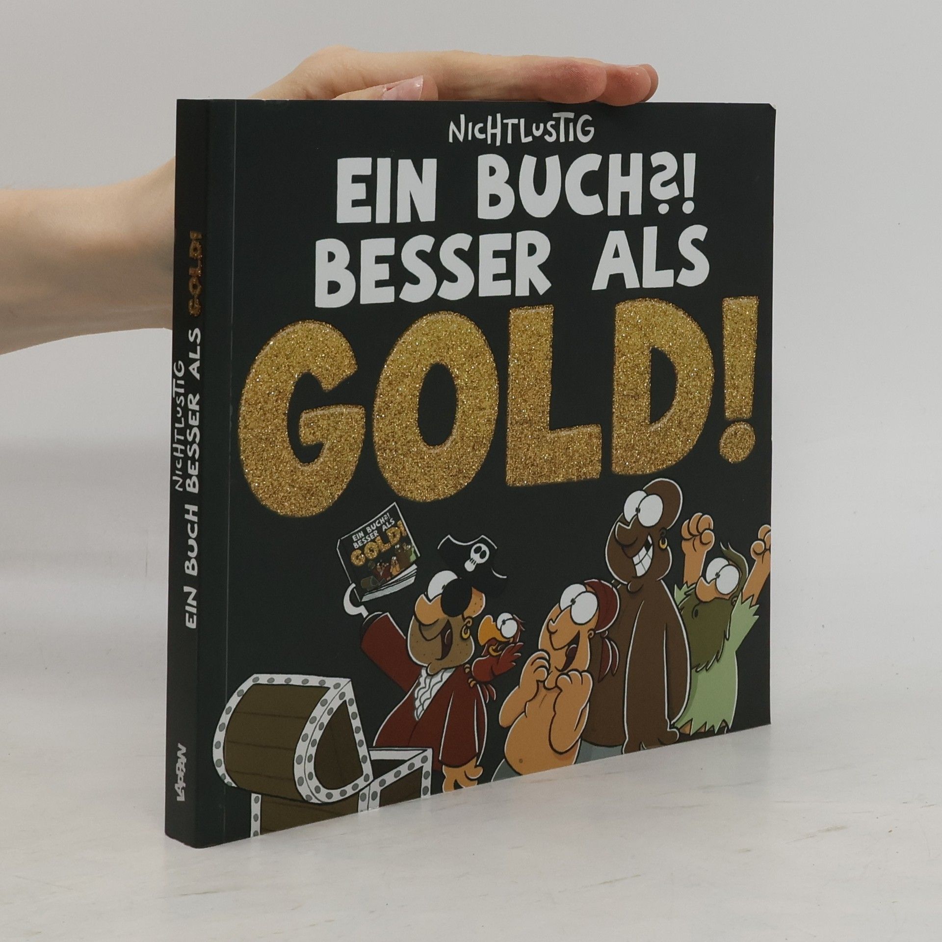 Joscha Sauer Nichtlustig - ein Buch?! Besser als Gold!