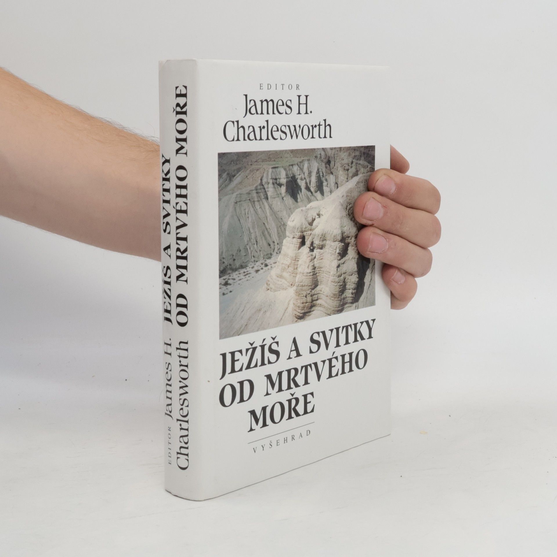 James H. Charlesworth Ježíš a svitky od Mrtvého moře