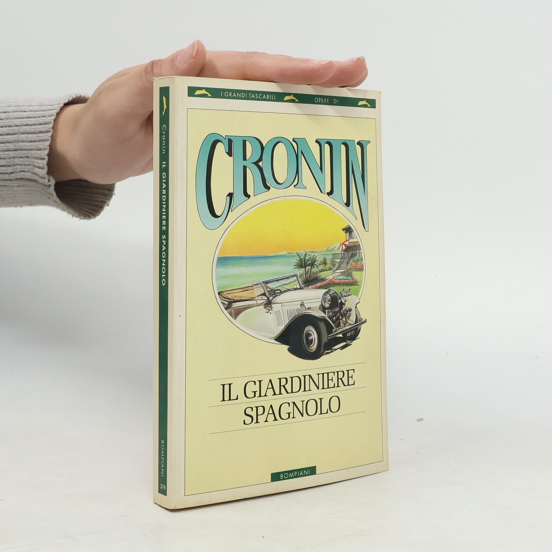A. J. Cronin I grandi tascabili: Il giardiniere spagnolo