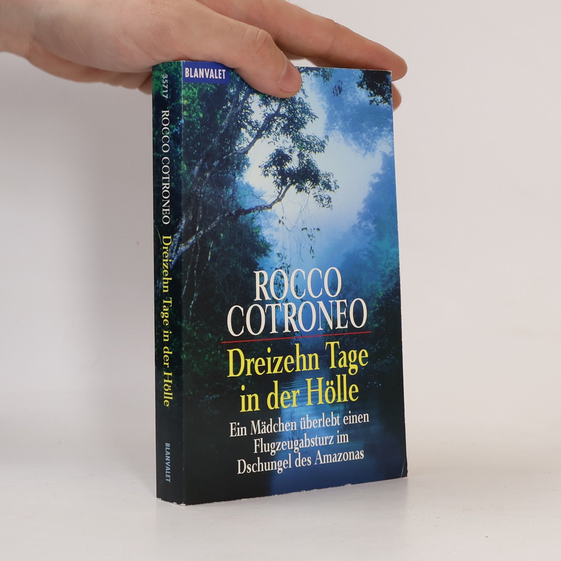 Rocco Cotroneo Dreizehn Tage in der Hölle