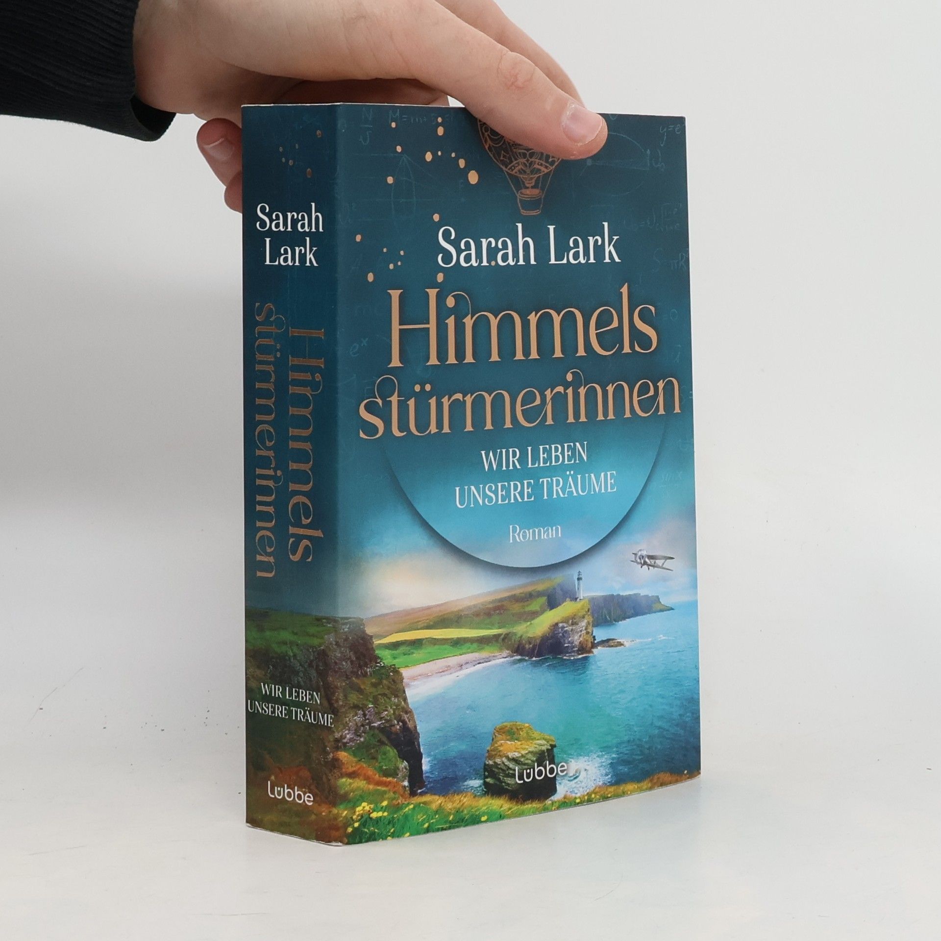 Christiane Gohl Himmelsstürmerinnen-Saga - 2: Himmelsstürmerinnen - Wir leben unsere Träume